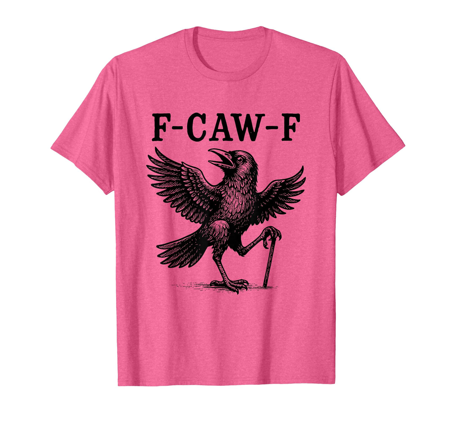 F-Caw-F Crow Black Bird Funny Pun Grunge Graphic T-Shirt