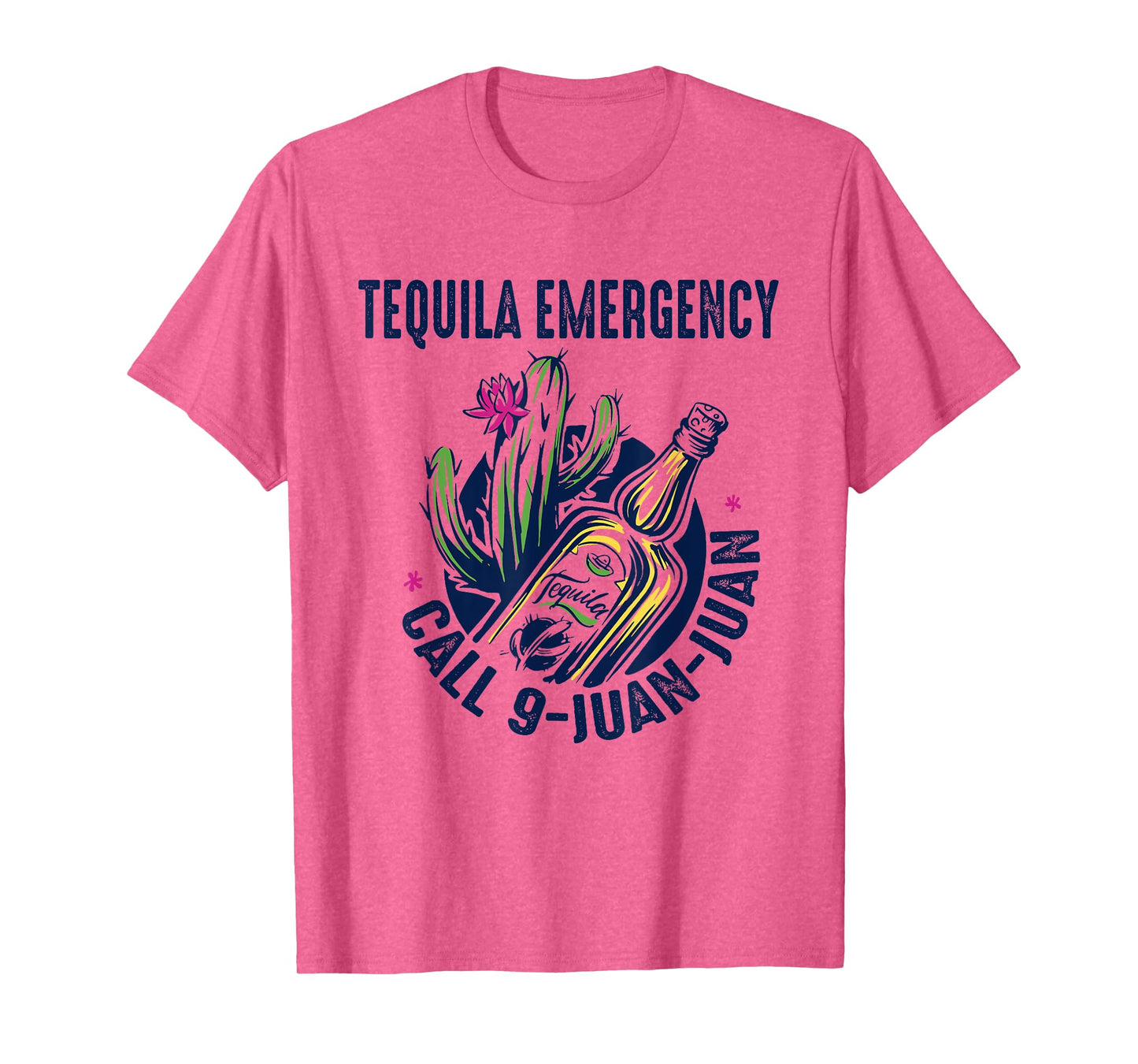 Tequila Emergency Call 9 Juan Juan Men & Women T-Shirt