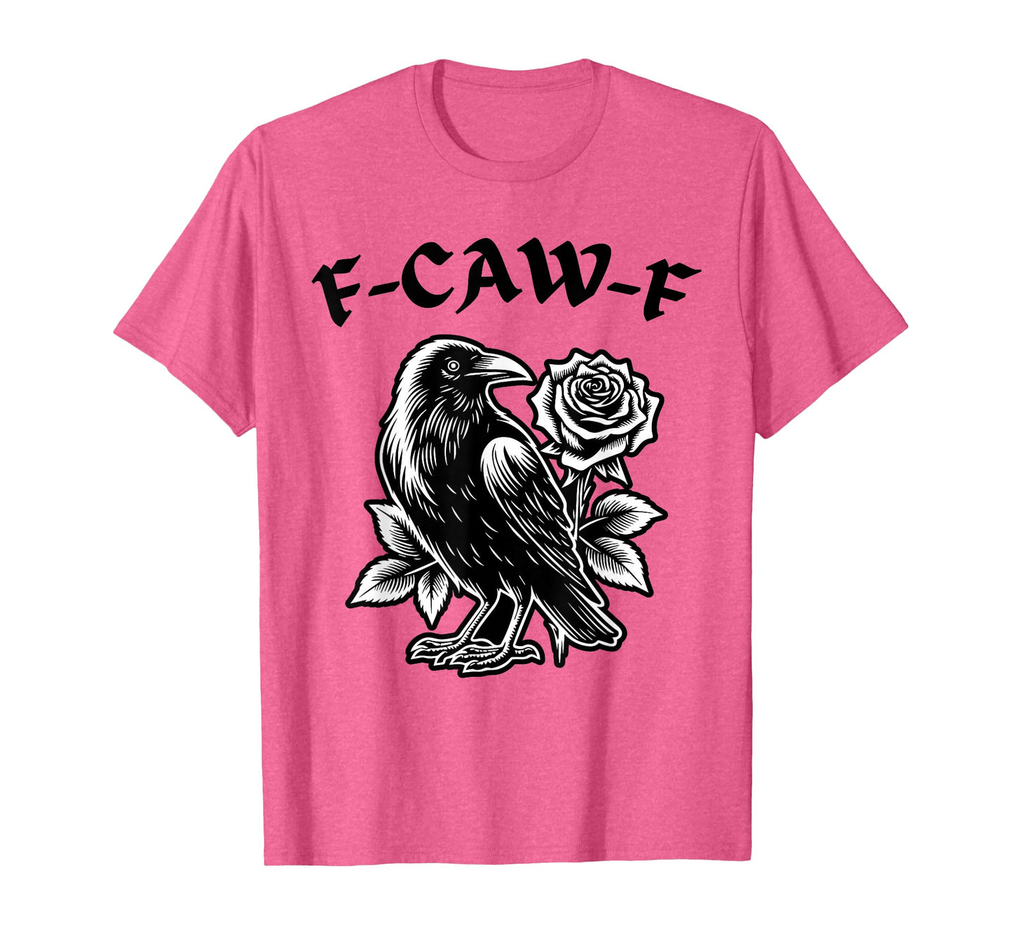 F-Caw-F Tattoo – Funny Swearing Crow Bird Pun Sarcasm Humor T-Shirt