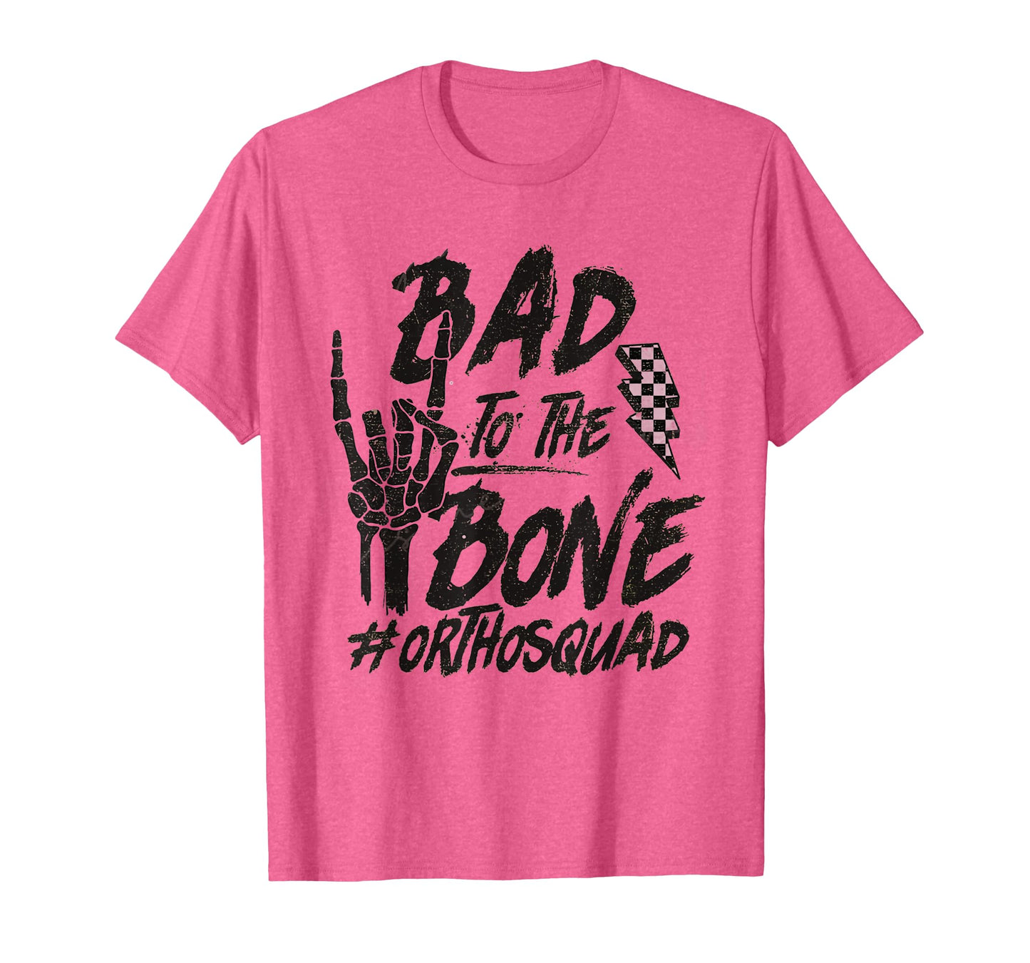 Bad To The Bone Ortho Squad Orthopedic Nurse Trauma Nurse T-Shirt
