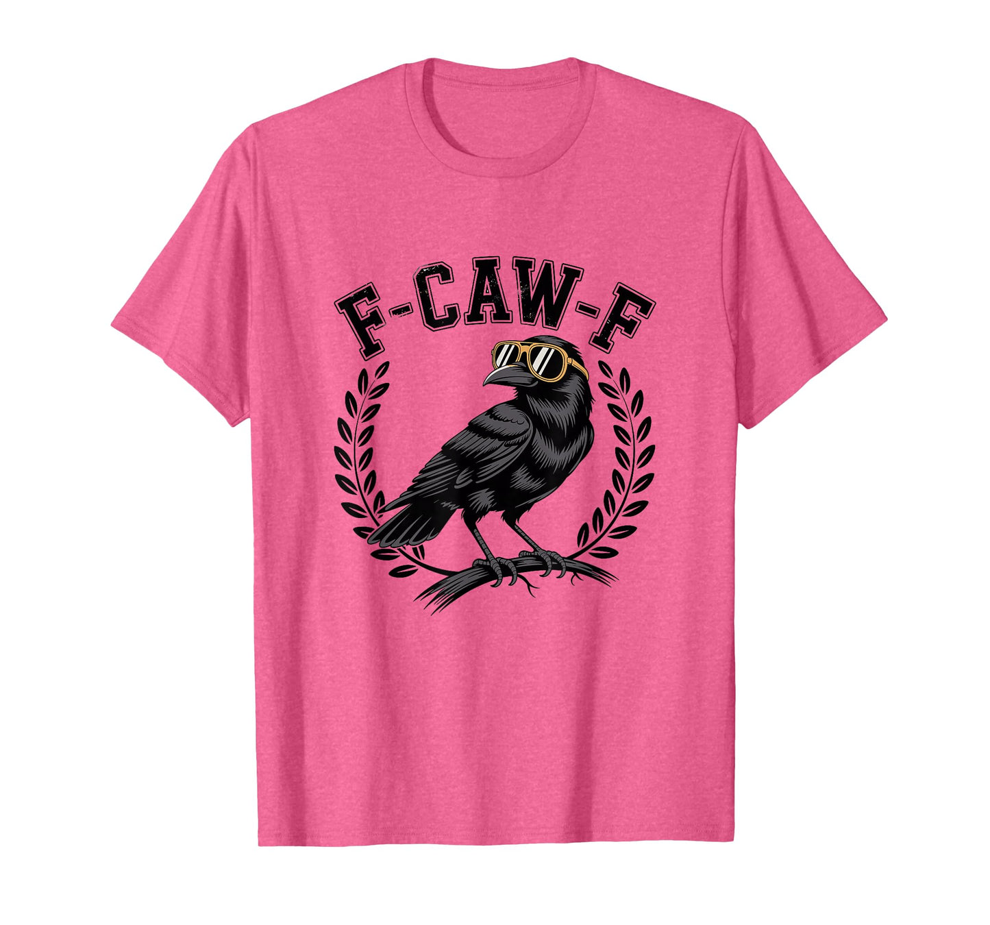 F-Caw-F Crow Shirt Women Men T-Shirt