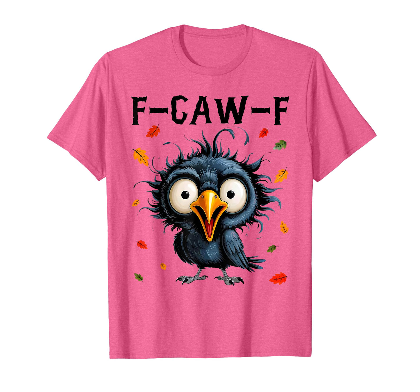 F-Caw-F Black Crow Pun Funny Bird Cawing Grunge Halloween T-Shirt