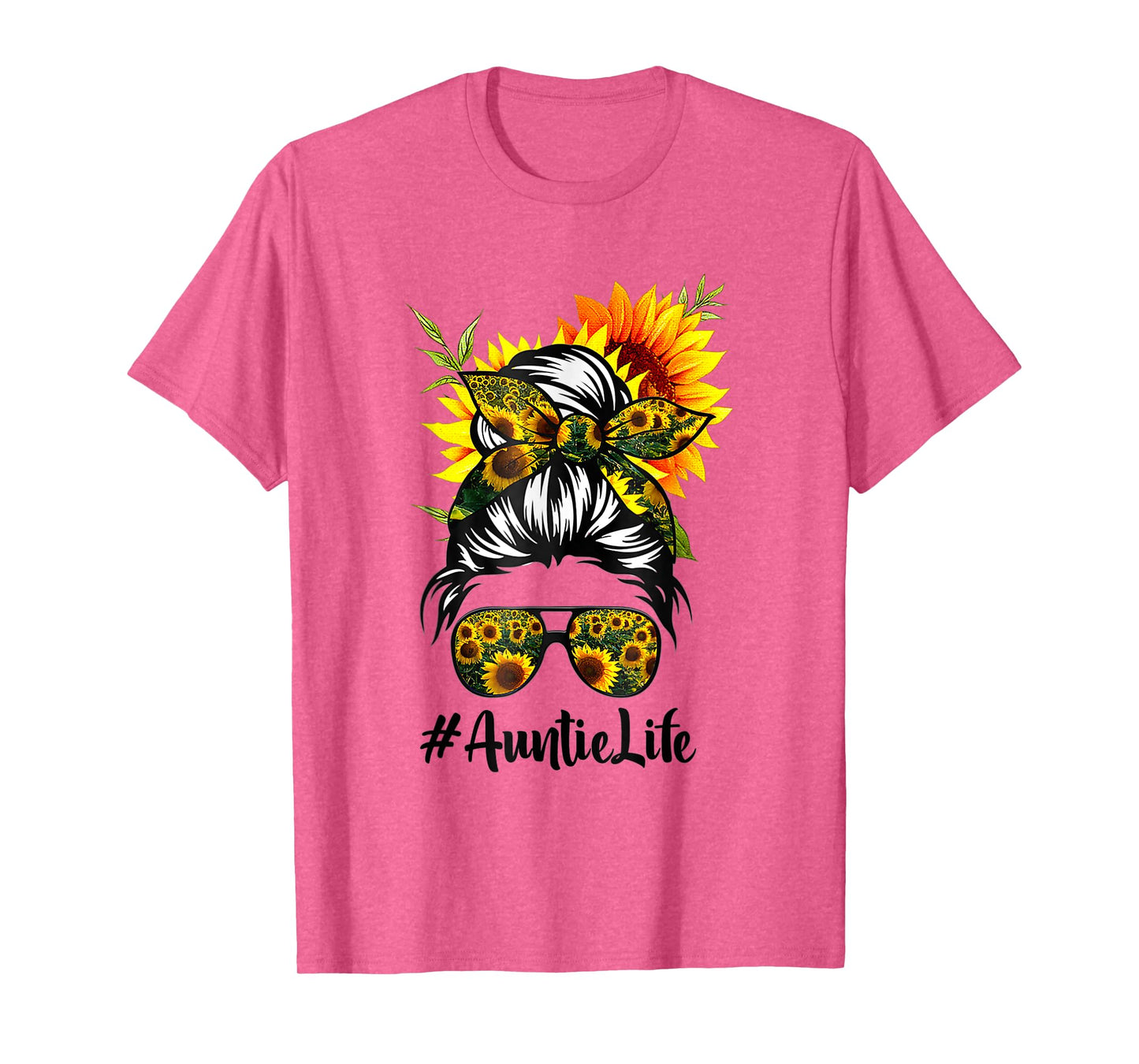 Auntie Life Messy Hair Bun Sunflower Women Mother's Day T-Shirt