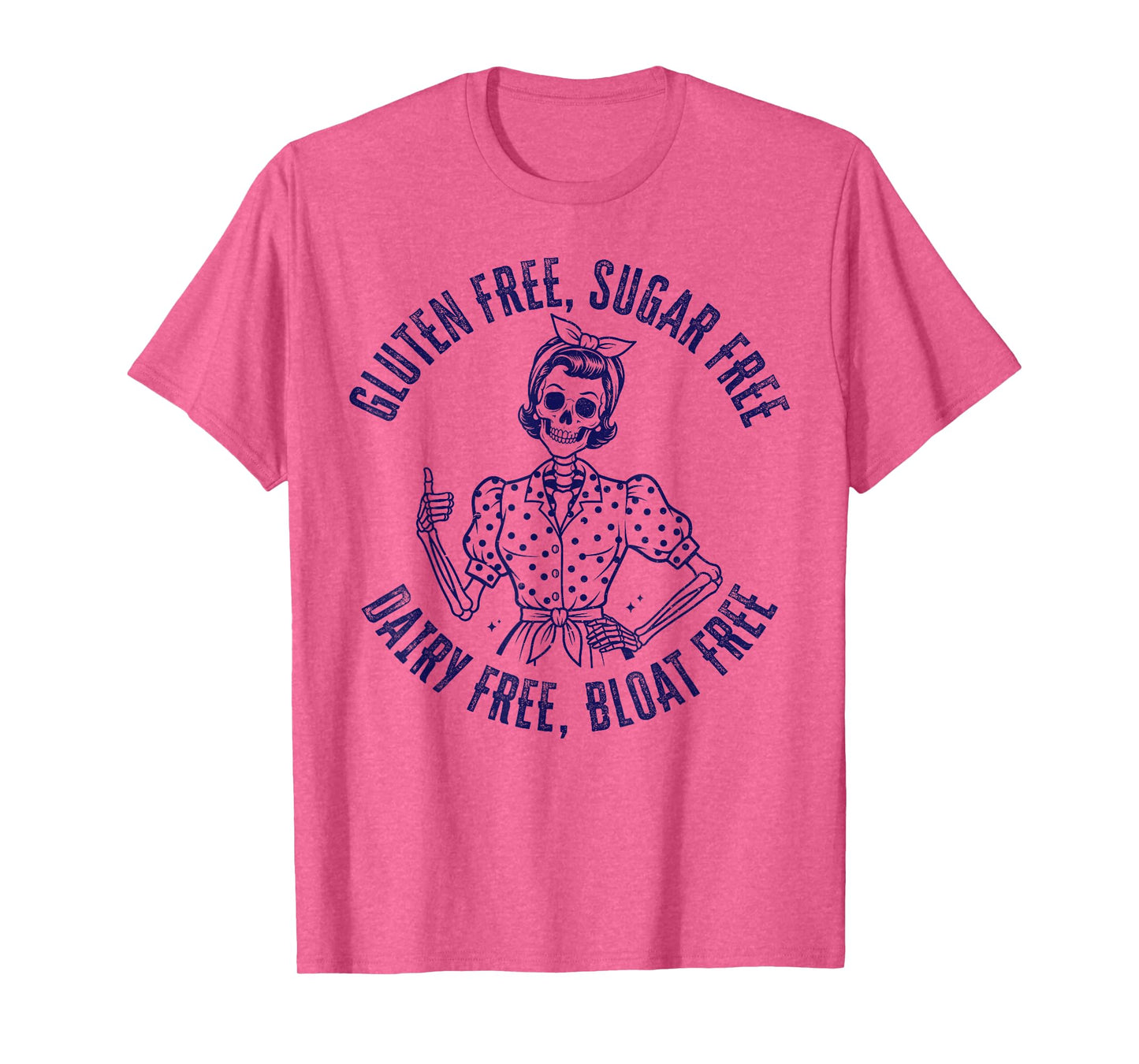Gluten Free Sugar Free Dairy Free Bloat Free Retro Skeleton T-Shirt