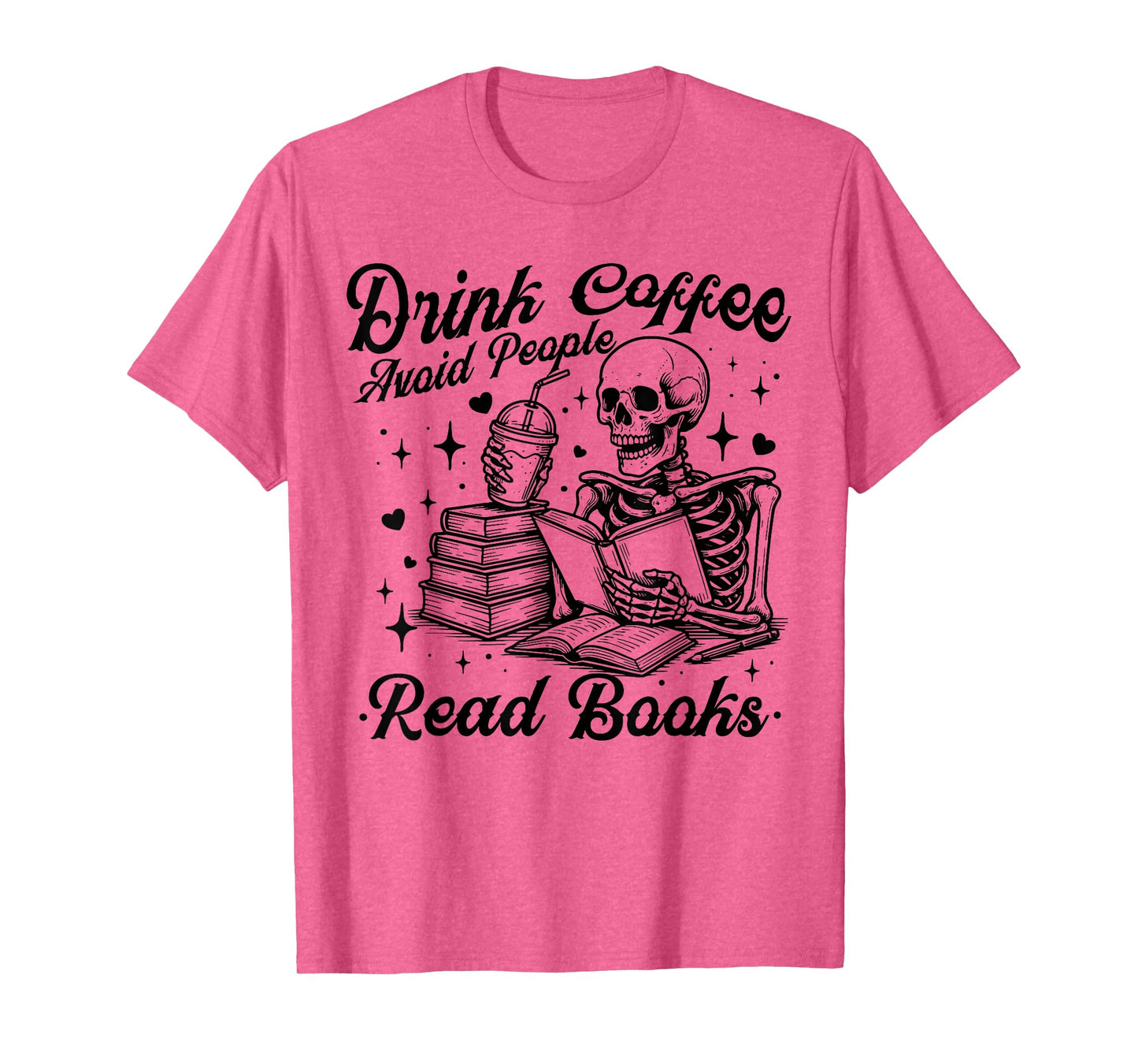Drink Coffee Avoid People Read Books Halloween Skeleton T-Shirt