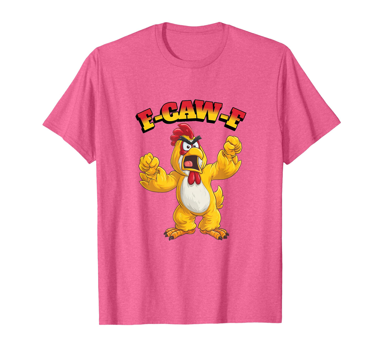 Funny Chicken Humor. F-Caw-F T-Shirt