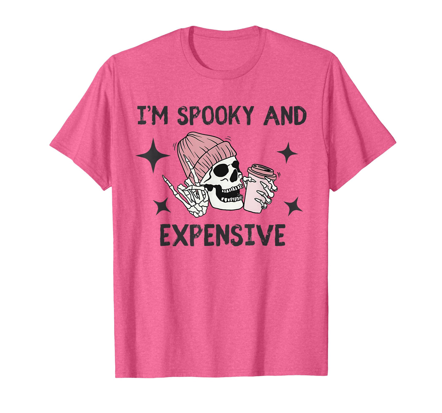 I'm Broke and Terrified I'm Spooky and Expensive Skull Funny T-Shirt