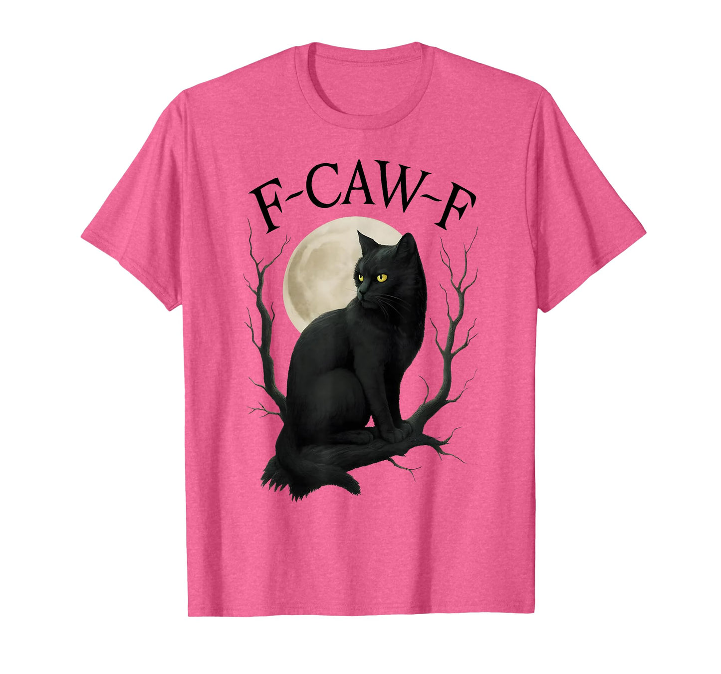 F Caw F Funny Black Cat Halloween Witchy Cat Spooky Season T-Shirt