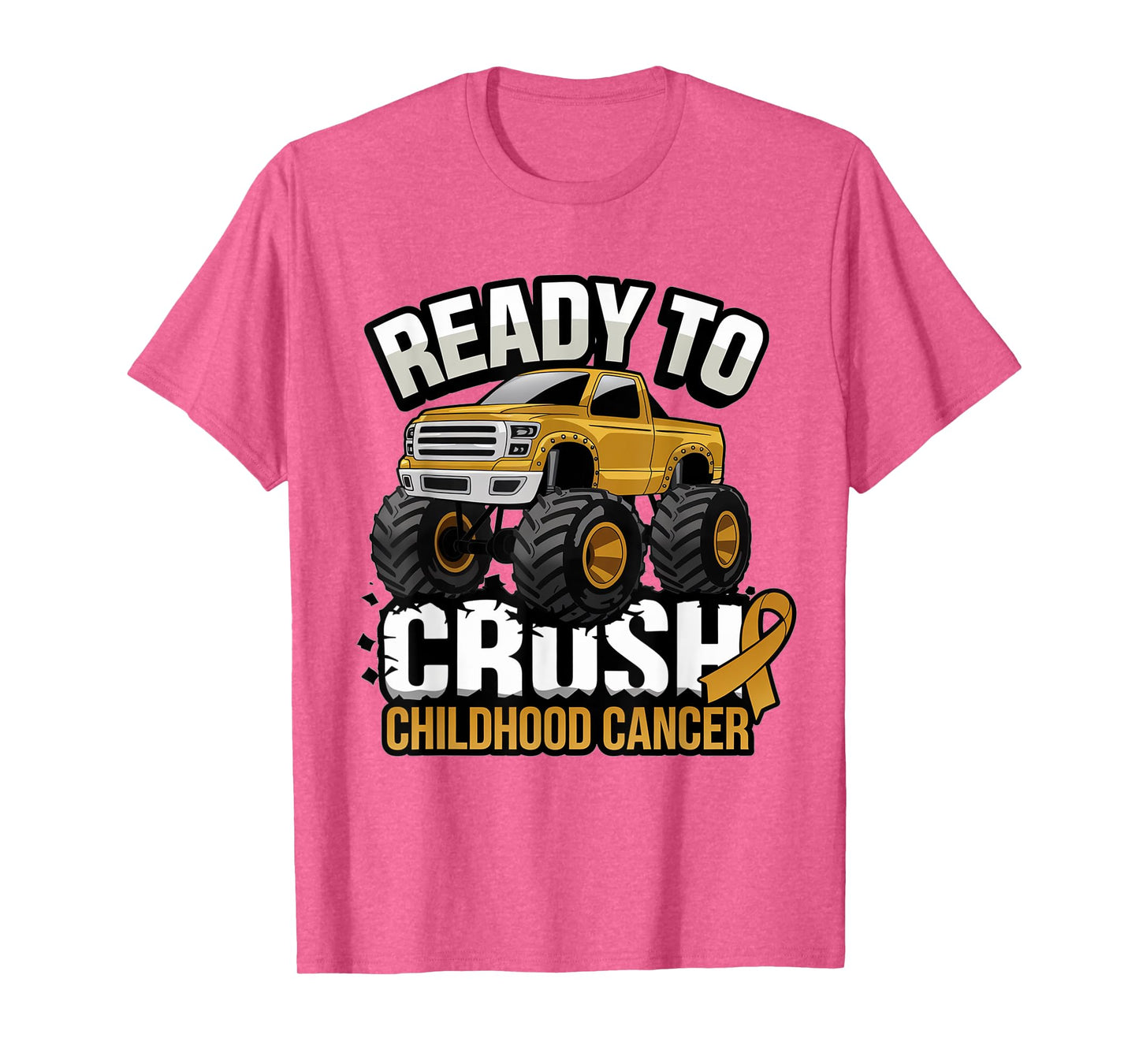 Ready To Crush Childhood Cancer Awareness Monster Truck T-Shirt