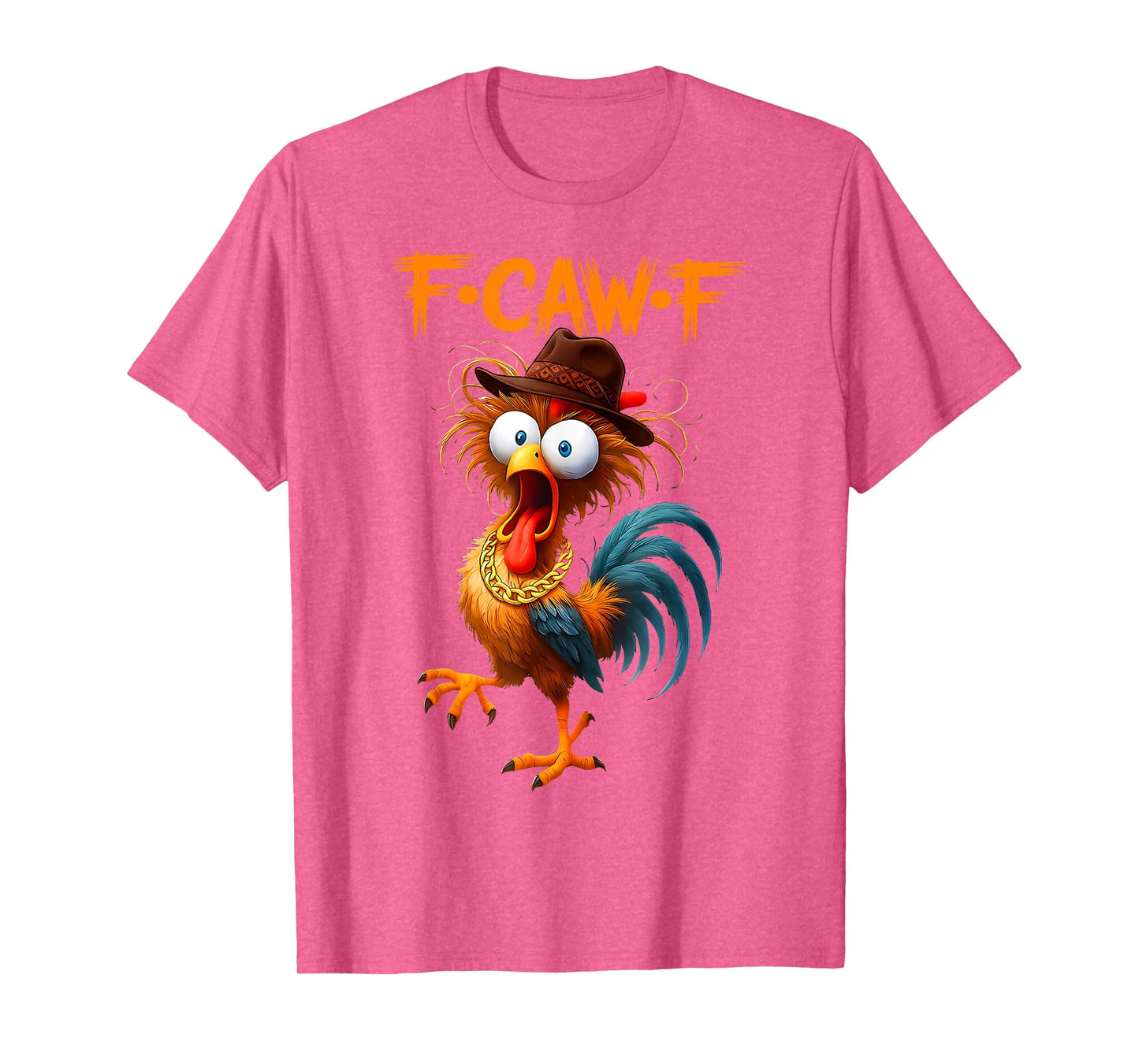 Funny F-Caw-F Chicken FCAWF Chicken T-Shirt