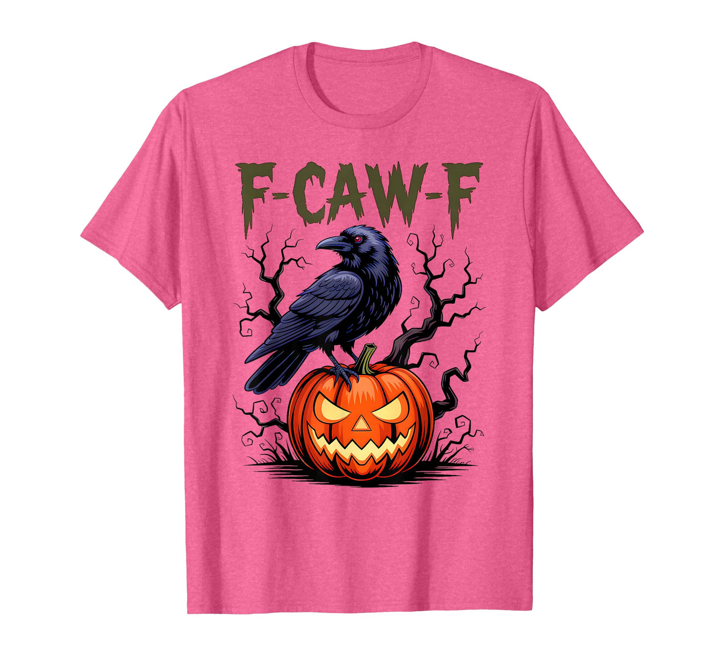 F-Caw-F Funny Quote Humor Meme Crow Halloween Costume T-Shirt