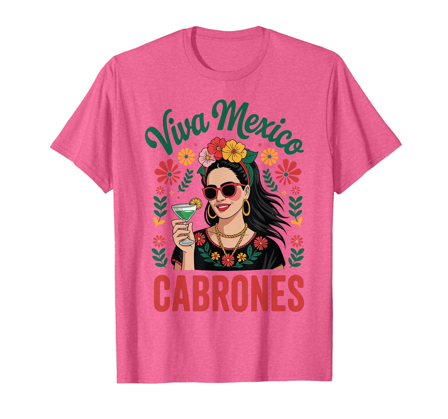 Viva Mexico Cabrones Women Mexican Flag Independence Day T-Shirt
