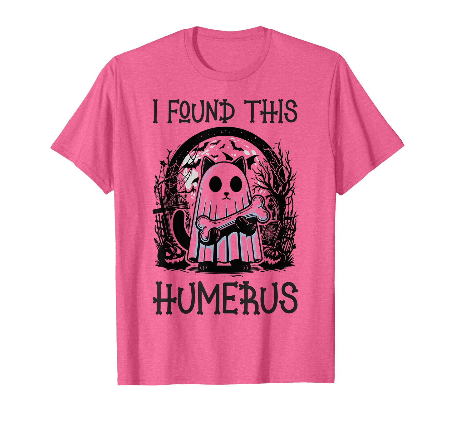 I Found This Humerus - Funny Cat Halloween T-Shirt