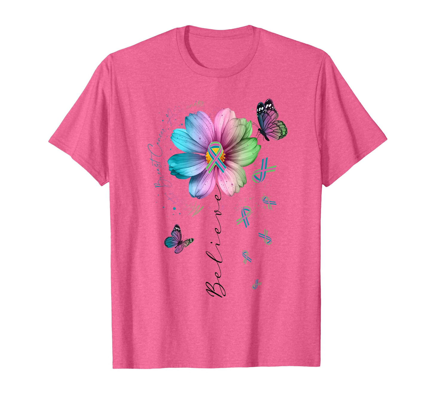 Believe Green Teal Pink Ribbon Cosmos Flower Butterfly MBC T-Shirt
