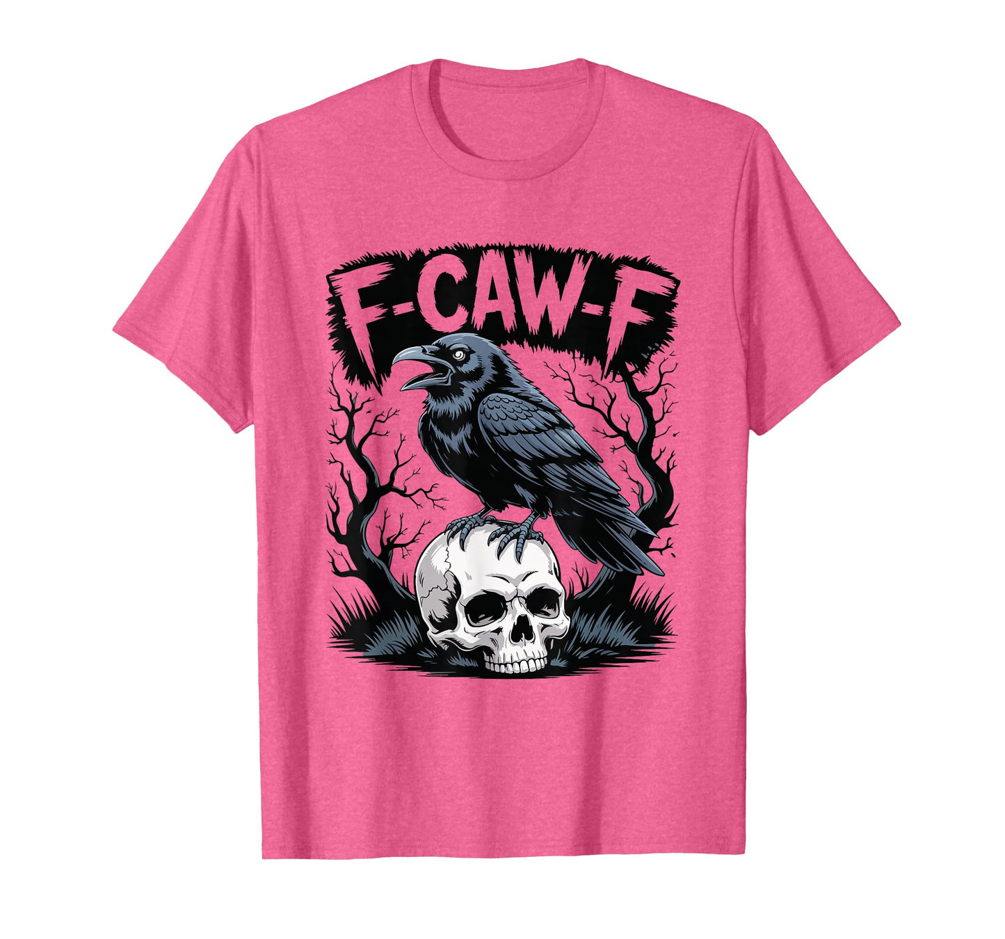F-CAW-F Skull Raven Gothic Forest Horror Crow T-Shirt