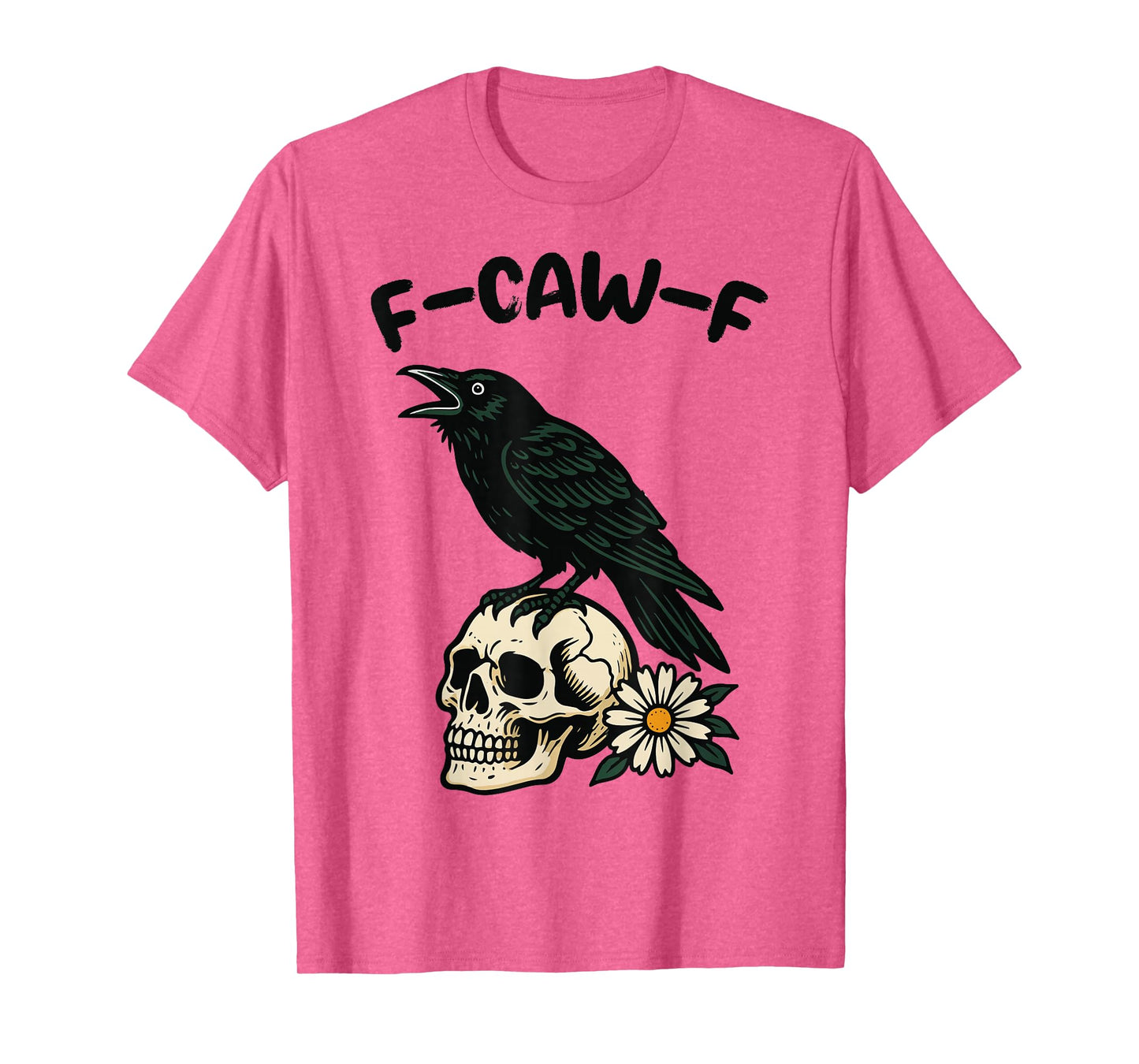 Funny Black Crow, F-Caw-F Humor Black Bird Gothic T-Shirt