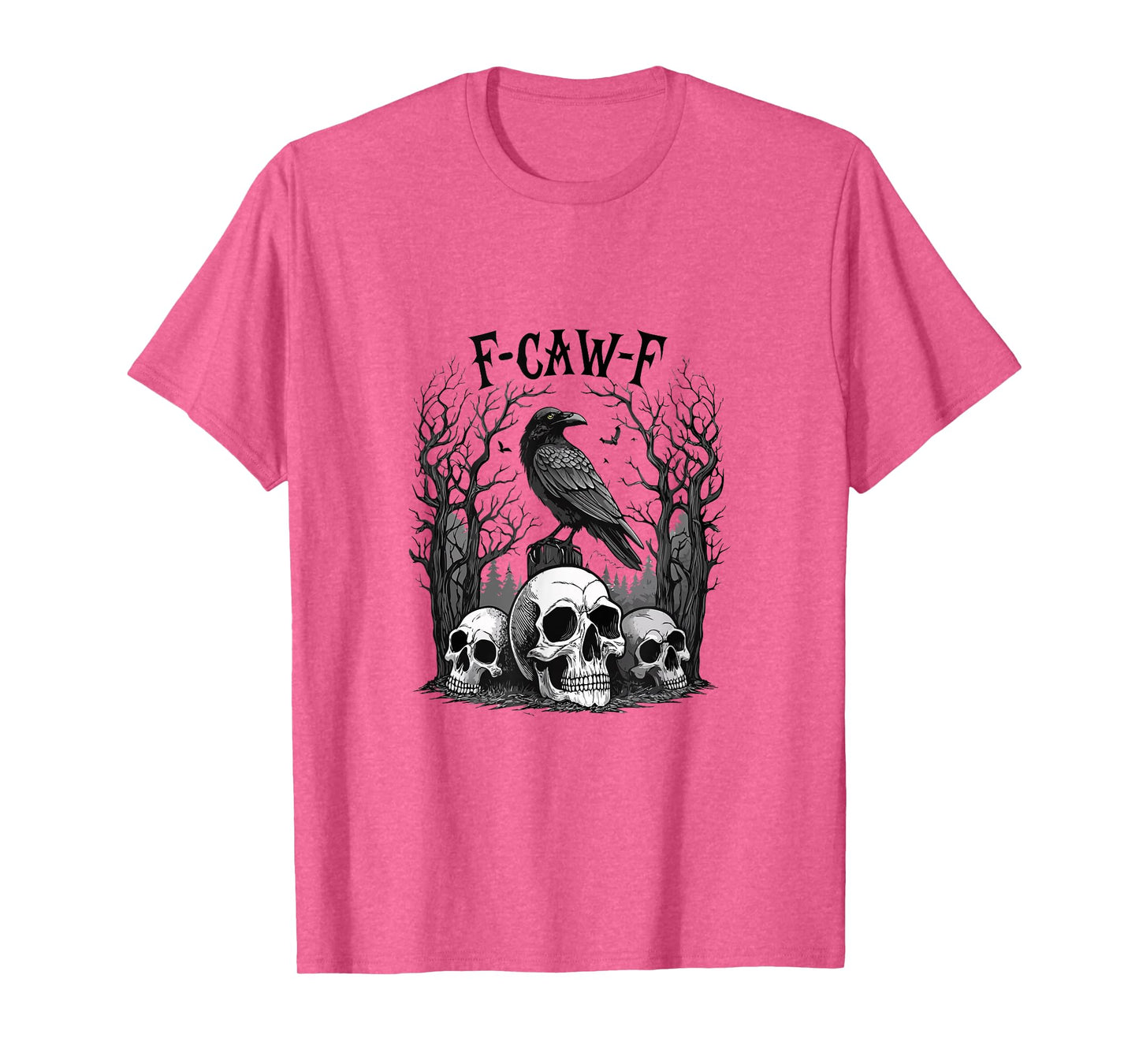 F-Caw-F, Black Crow, Funny Black Bird Gothic Adult Humor T-Shirt