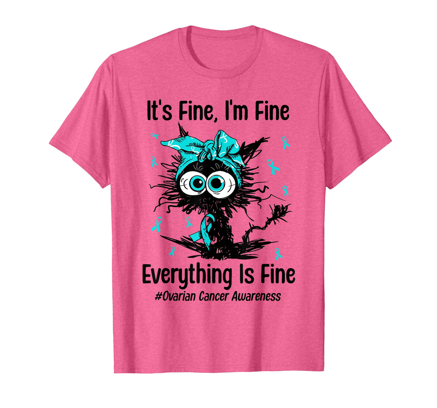 Motivational Ovarian Cancer Awareness Cat Kitty Ribbon Teal T-Shirt