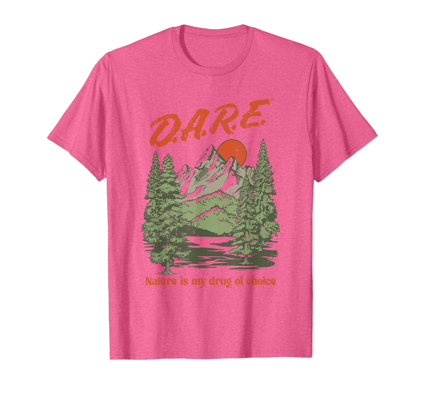 D.A.R.E. Program Nature is My Drug of Choice PSA T-Shirt