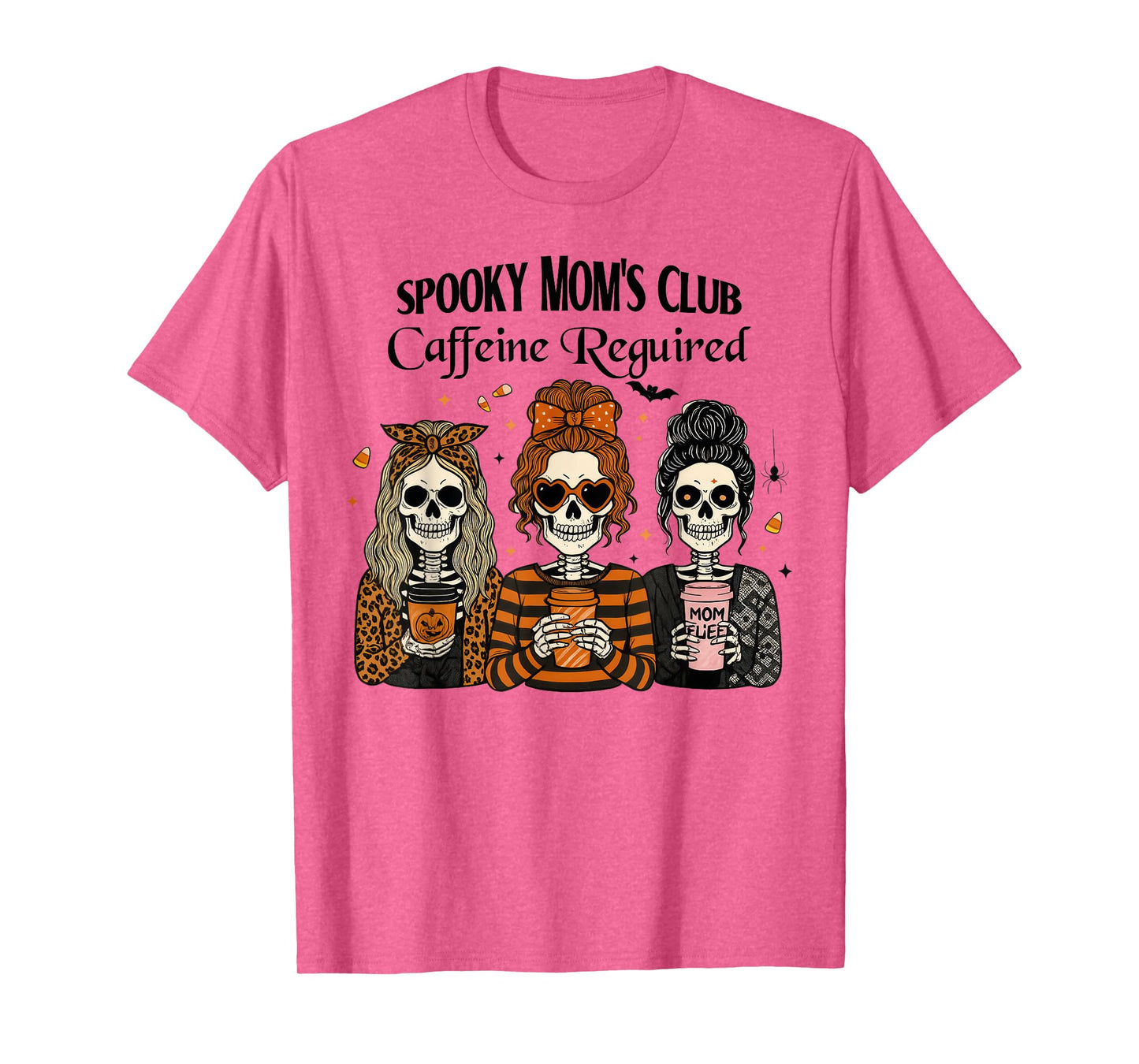 Spooky Moms Club Caffeine Required, Coffee Skeleton Mom Life T-Shirt