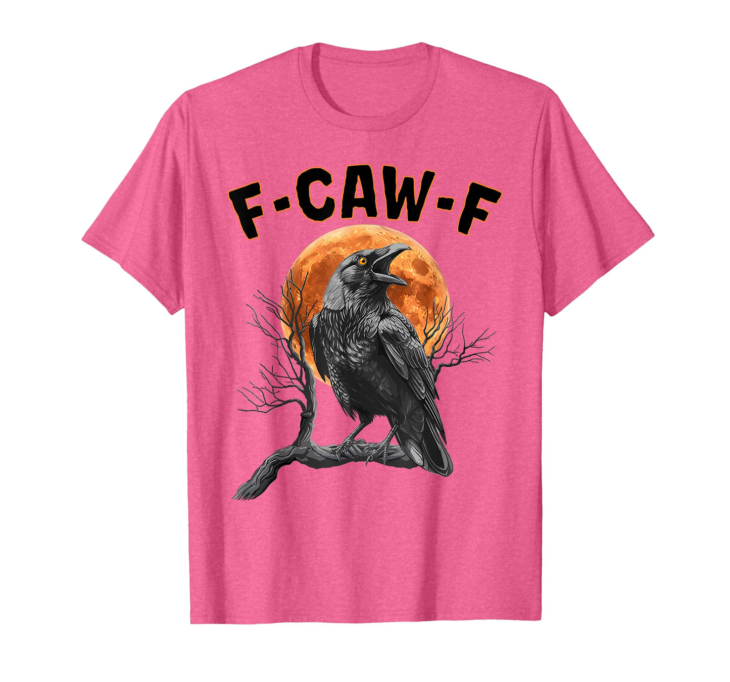 Black Crow, F-Caw-F Funny Black Bird Moon Gothic T-Shirt