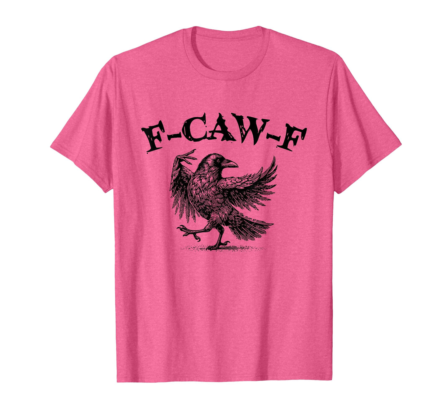 F-CAW-F Crow Bird Halloween Pun T-Shirt