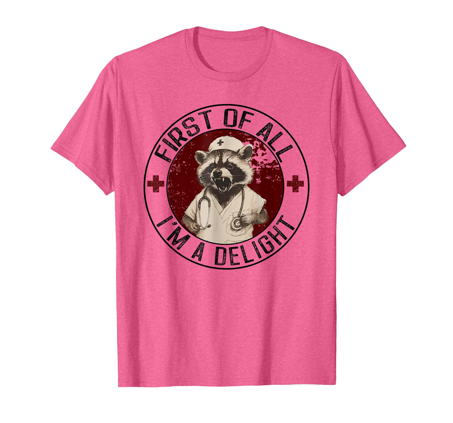 First Of All I'm A Delight Raccoon Nurse Vintage T-Shirt