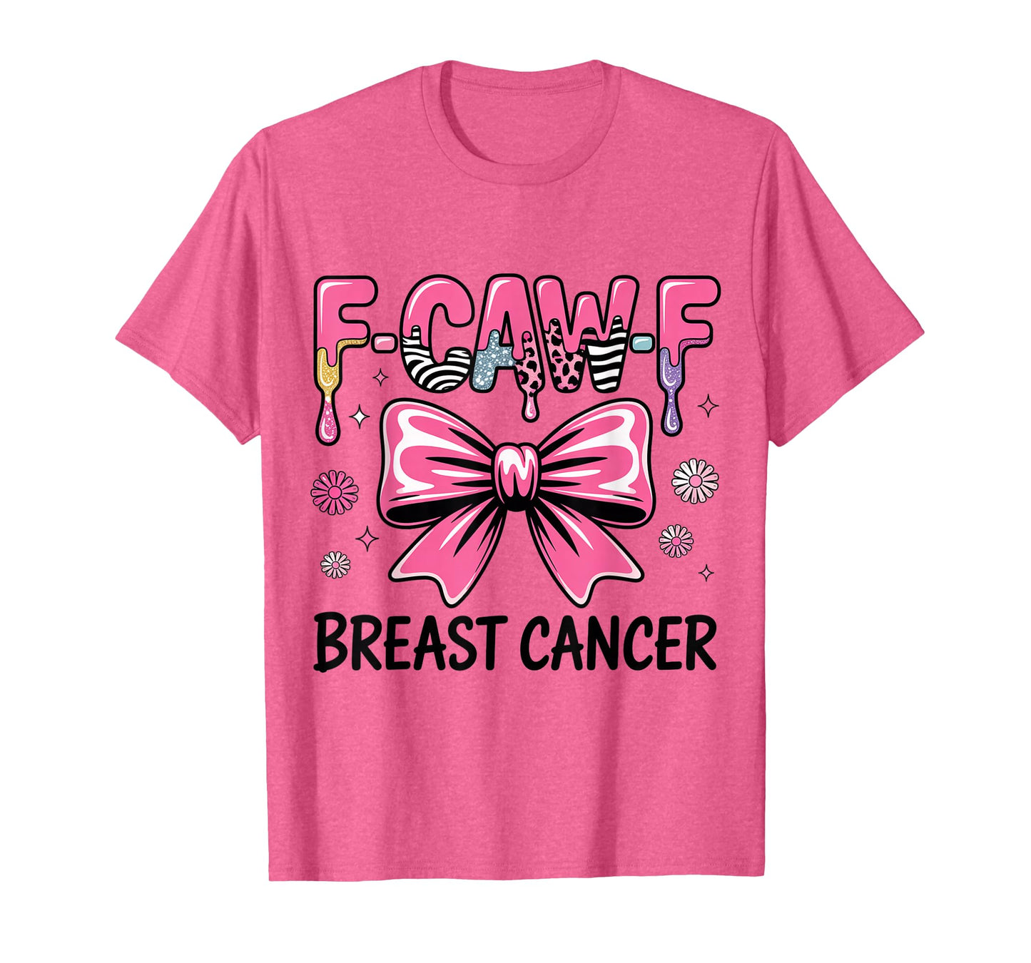 F Caw F Breast Cancer Awareness Design T-Shirt