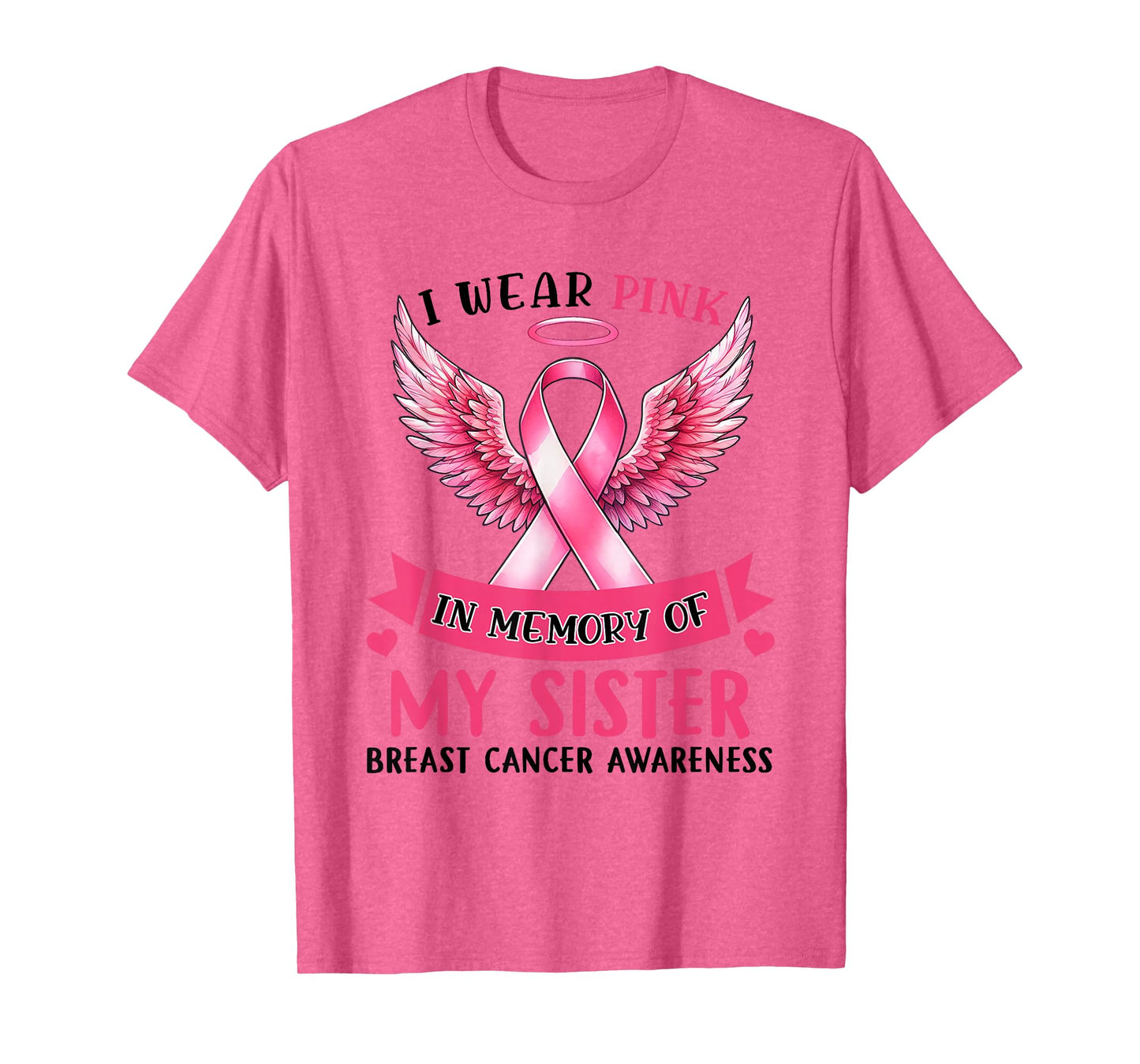 I Wear Pink In Memory Of My Sister Breast Cancer Awareness T-Shirt