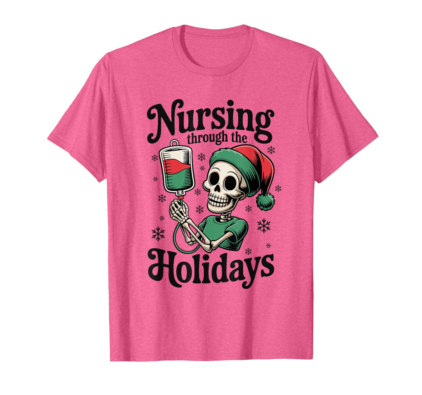 ER Christmas Nurse Nursing Through The Holidays Skeleton T-Shirt