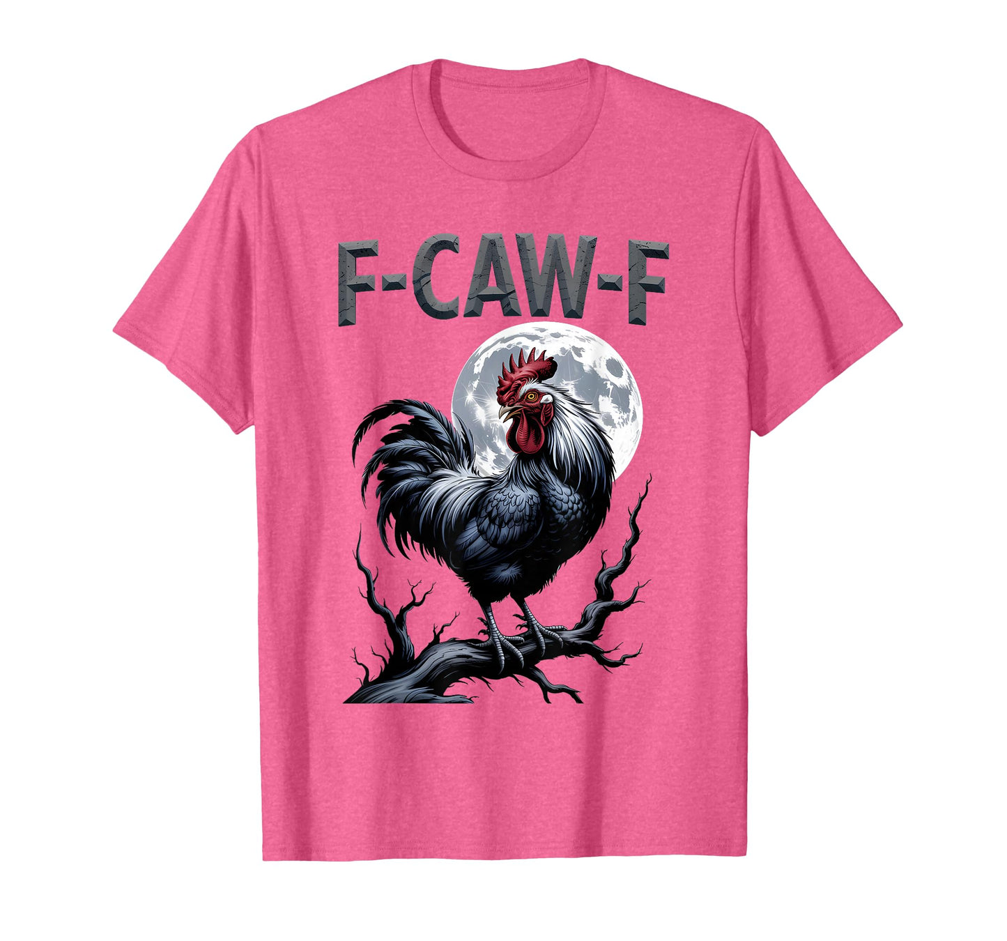 F-CAW-F Chicken Rooster Meme Funny Bird Moon Gothic Humor T-Shirt