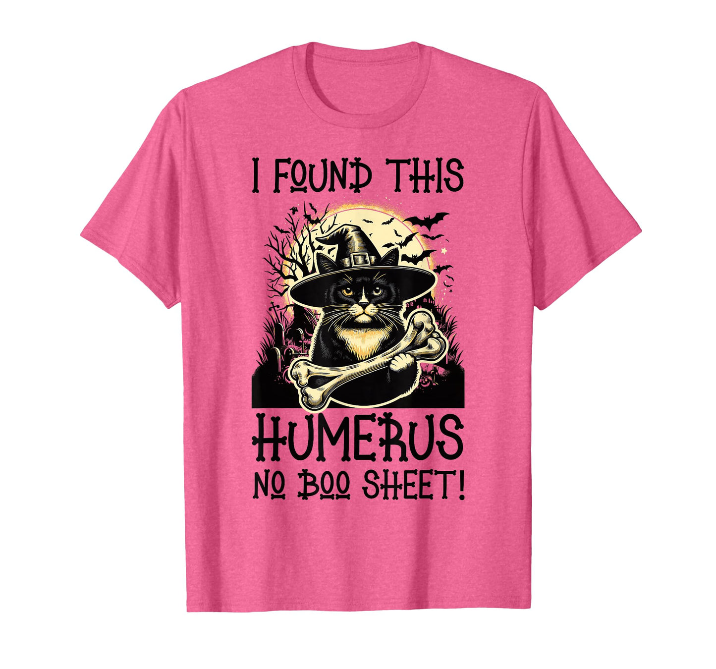 I Found This Humerus No Boo Sheet - Funny Cat Halloween T-Shirt