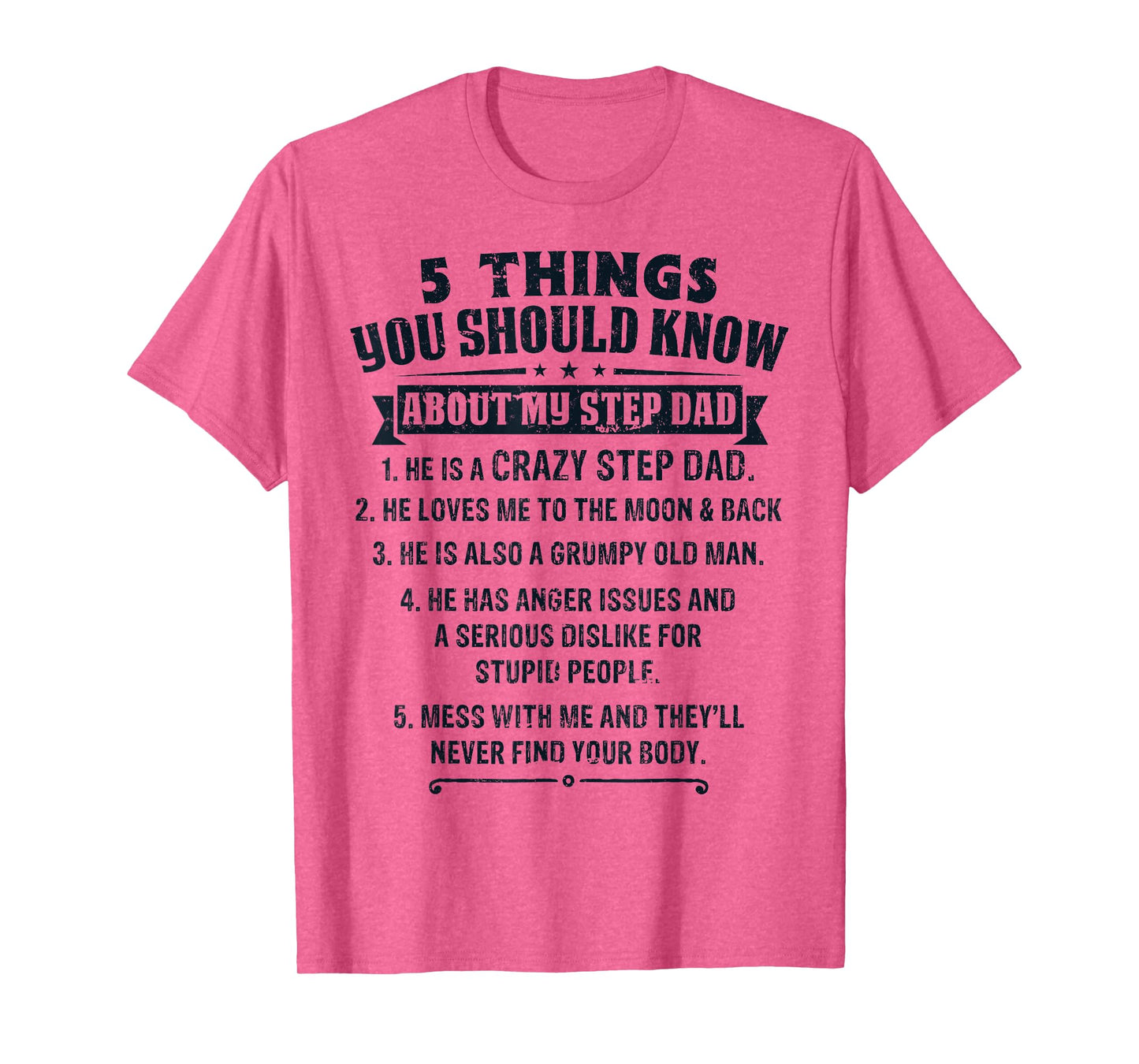 Funny Things You Should Know About My Step Dad Father’s Day T-Shirt