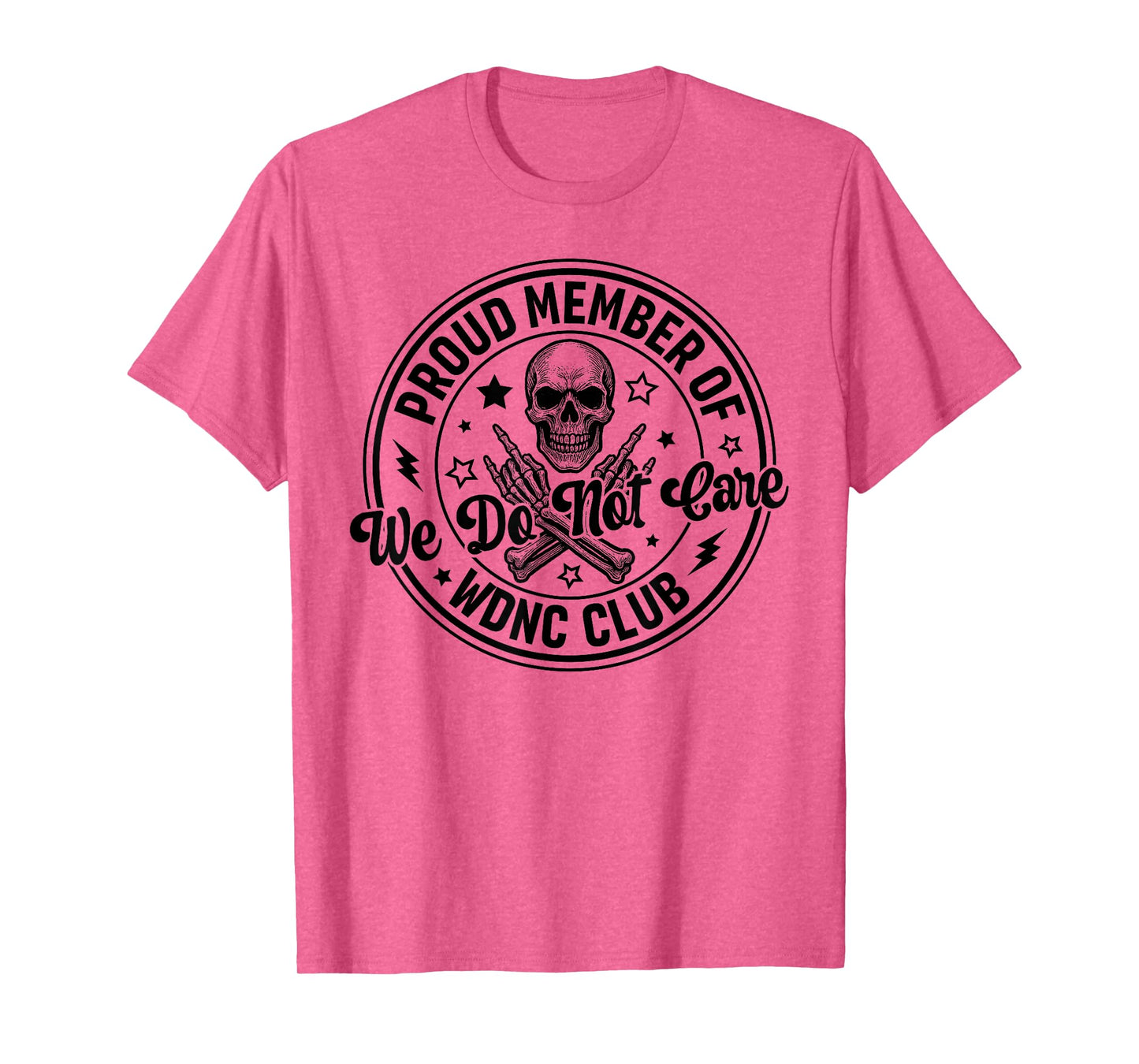 Retro WDNC Club Funny Skeleton Skull Hand We Do Not Care T-Shirt