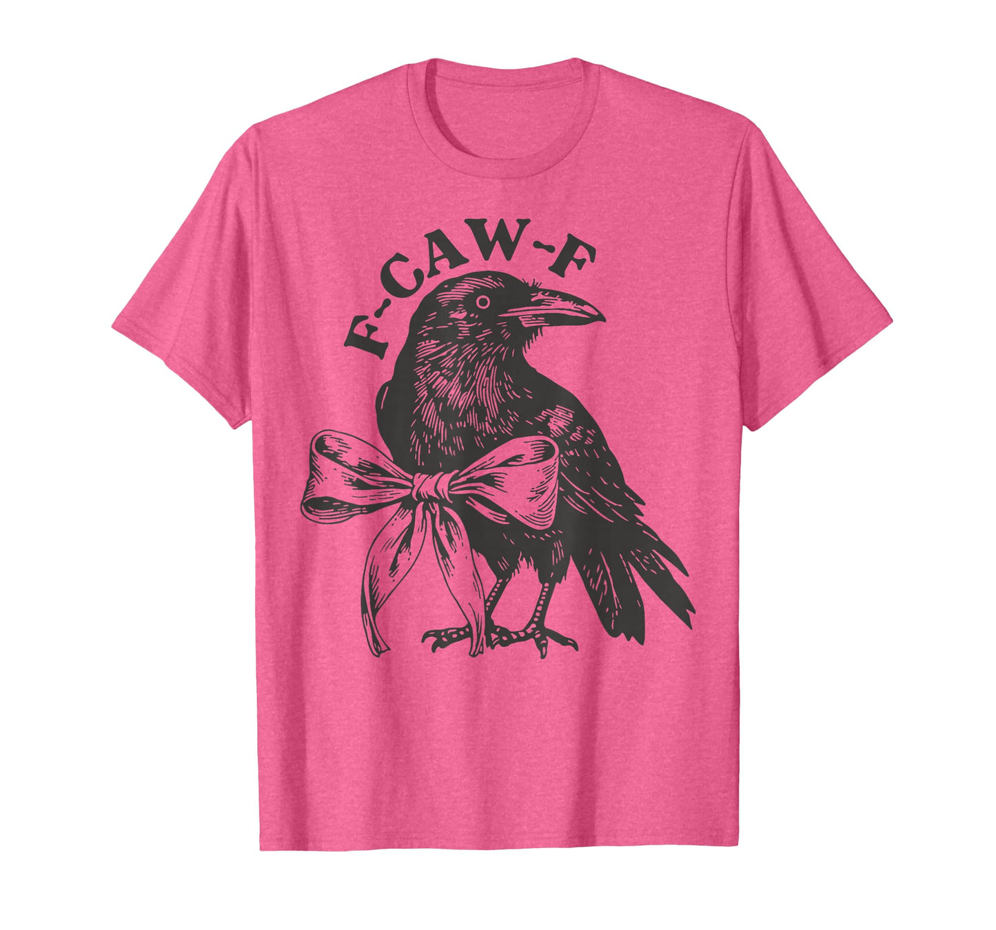 Funny F Caw F Raven Bird Coquette Bow Graphic Crow Pun T-Shirt