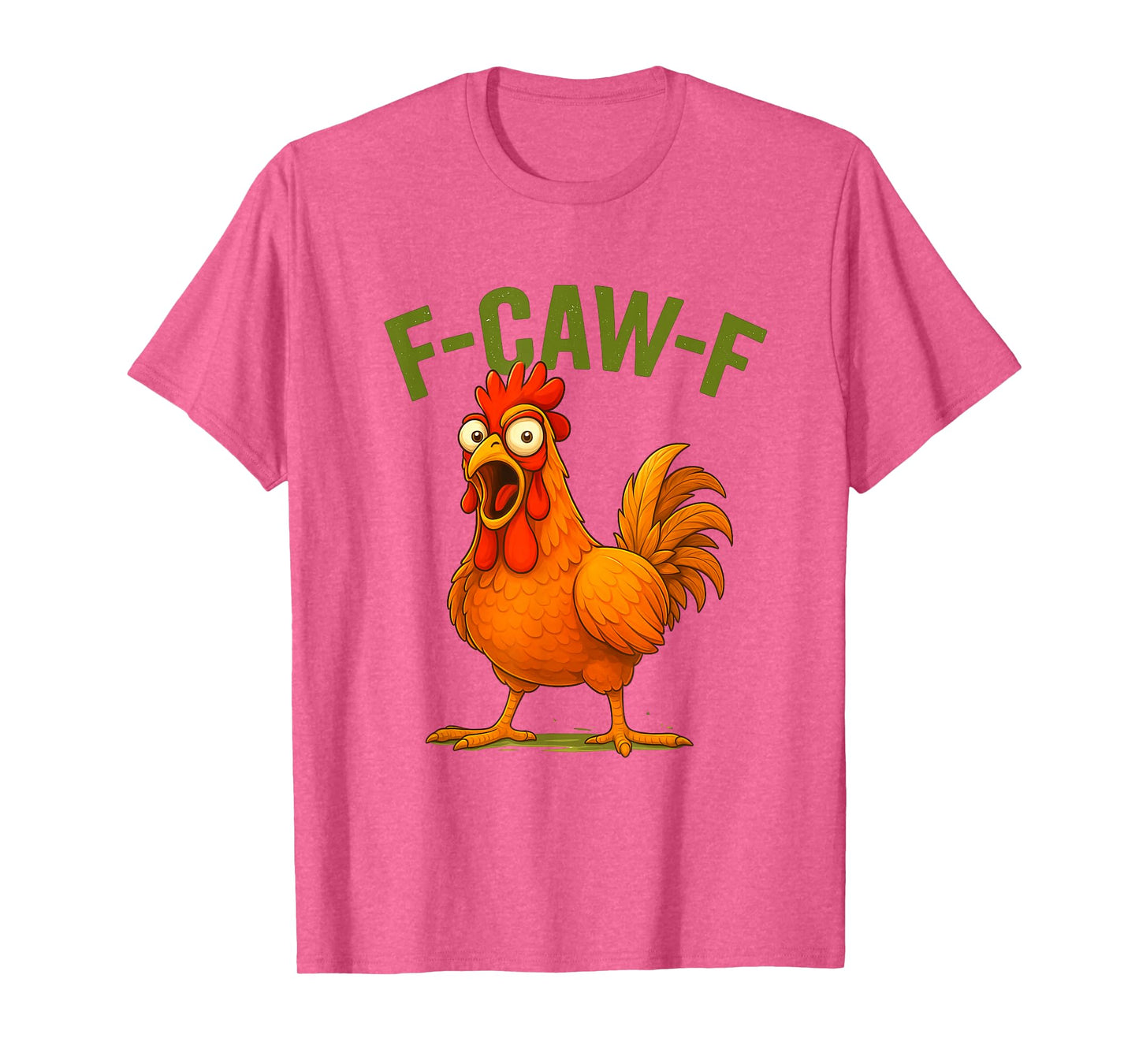 F-CAW-F Funny Chicken Rooster Meme Farm Humor T-Shirt