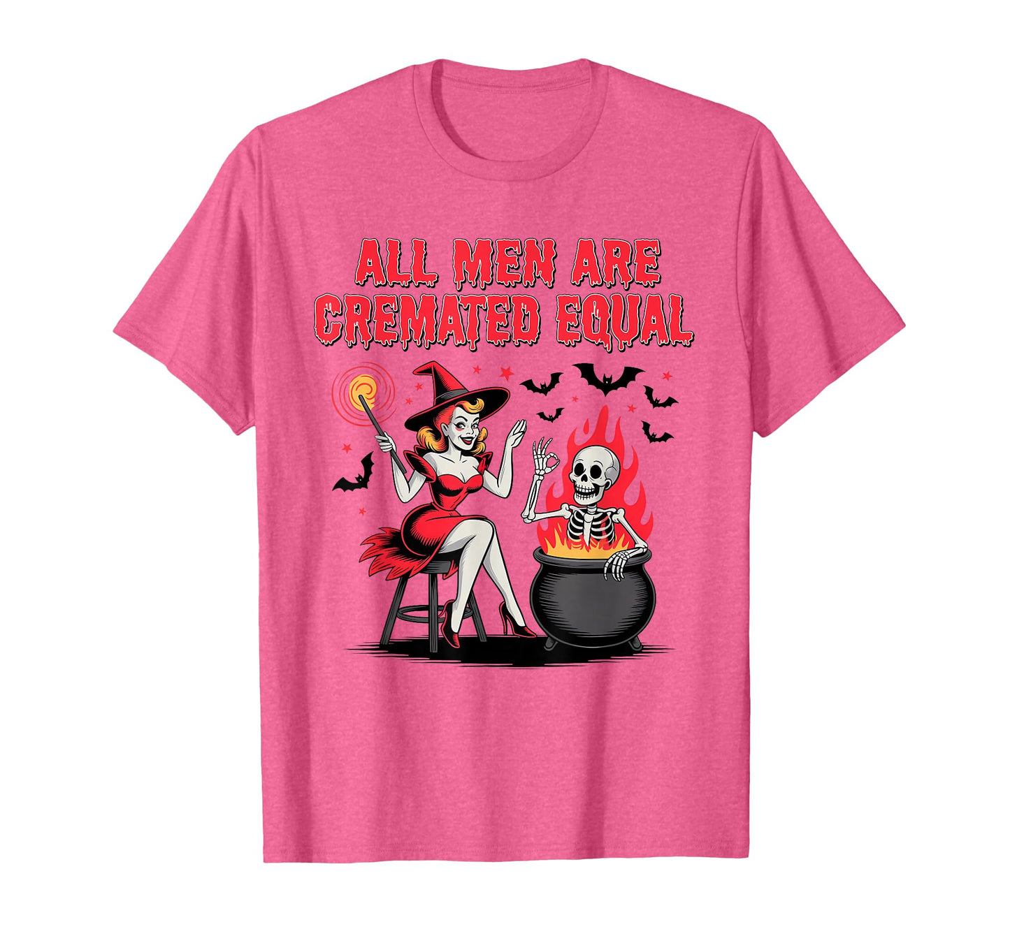 All Men are Cremated Equal Funny Halloween Witch Skeleton T-Shirt