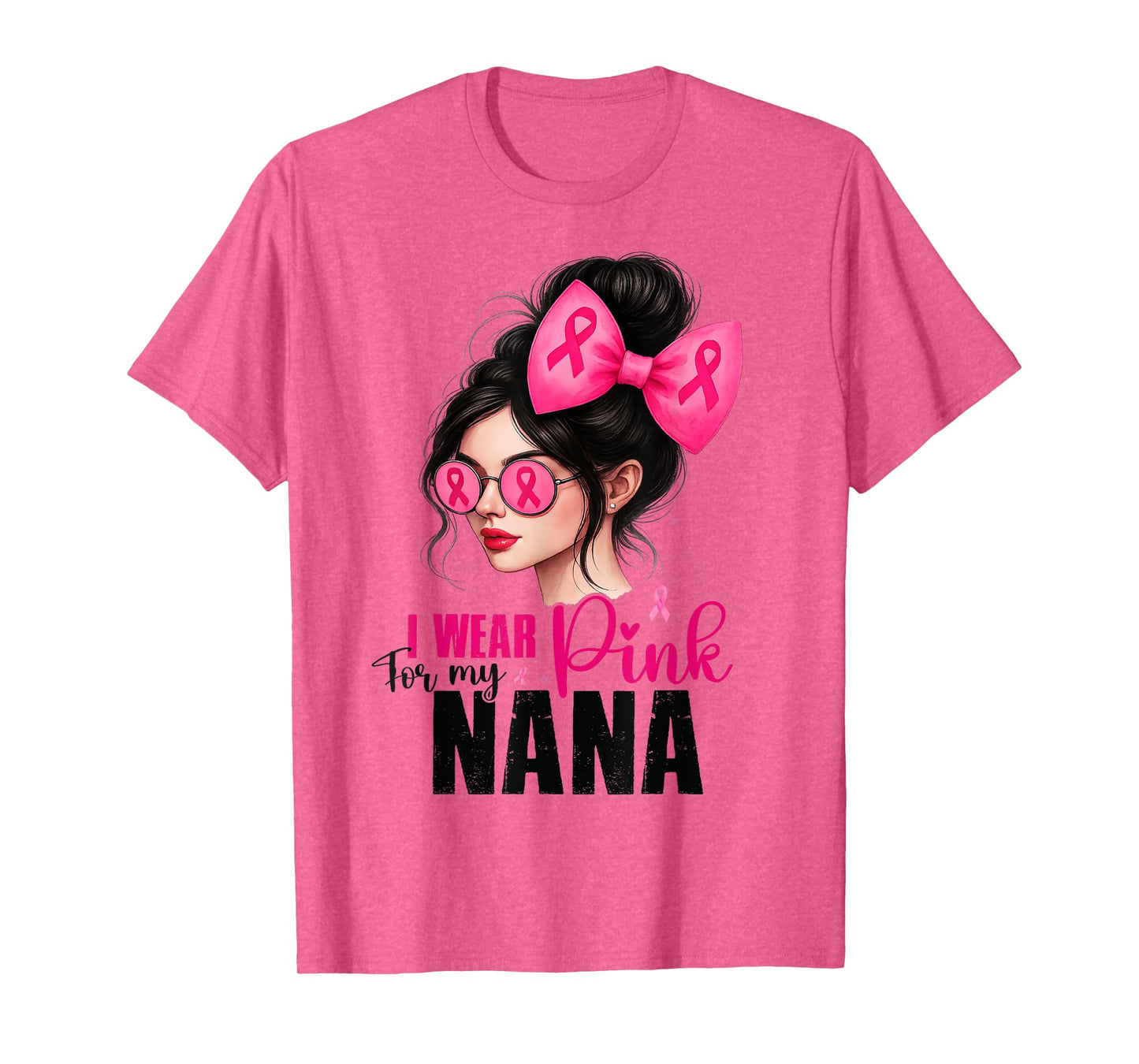 I Wear Pink for My Nana Breast Cancer Messy Bun Girl Warrior T-Shirt