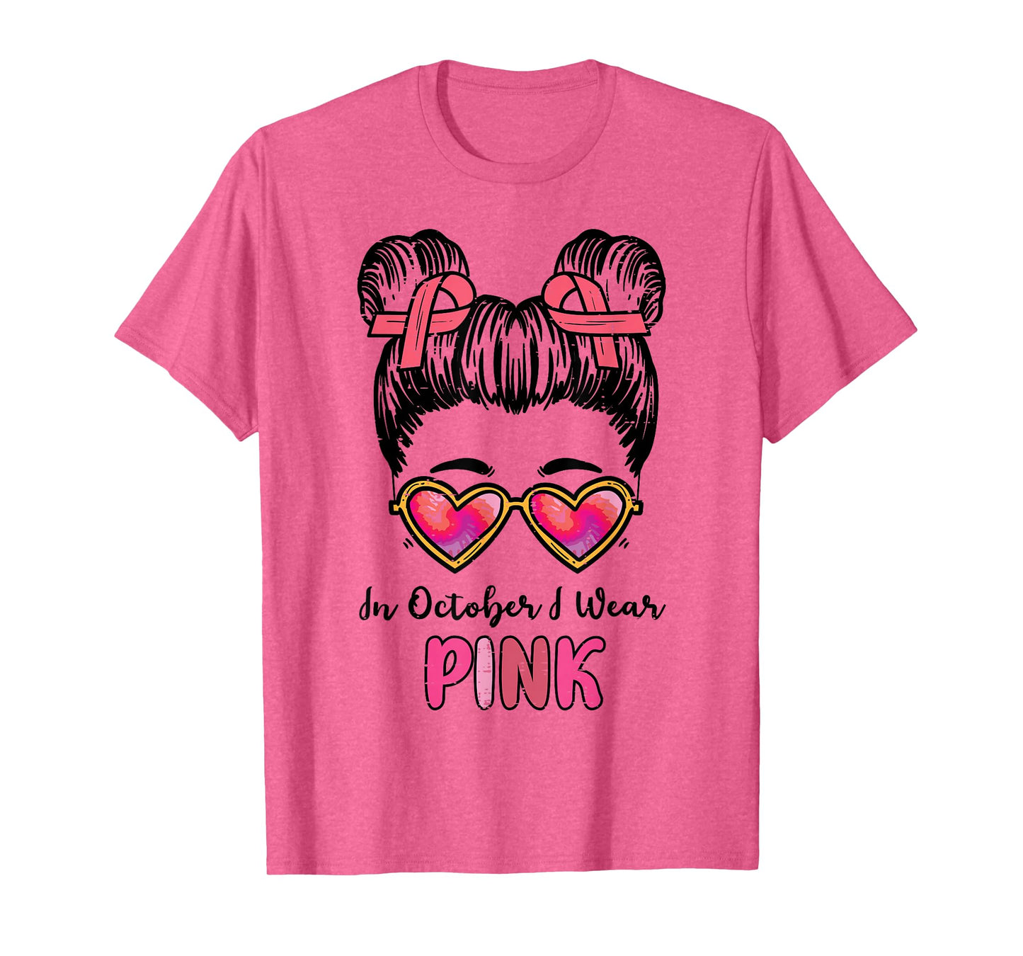 In October We Wear Pink Breast Cancer Awareness Women Girls T-Shirt