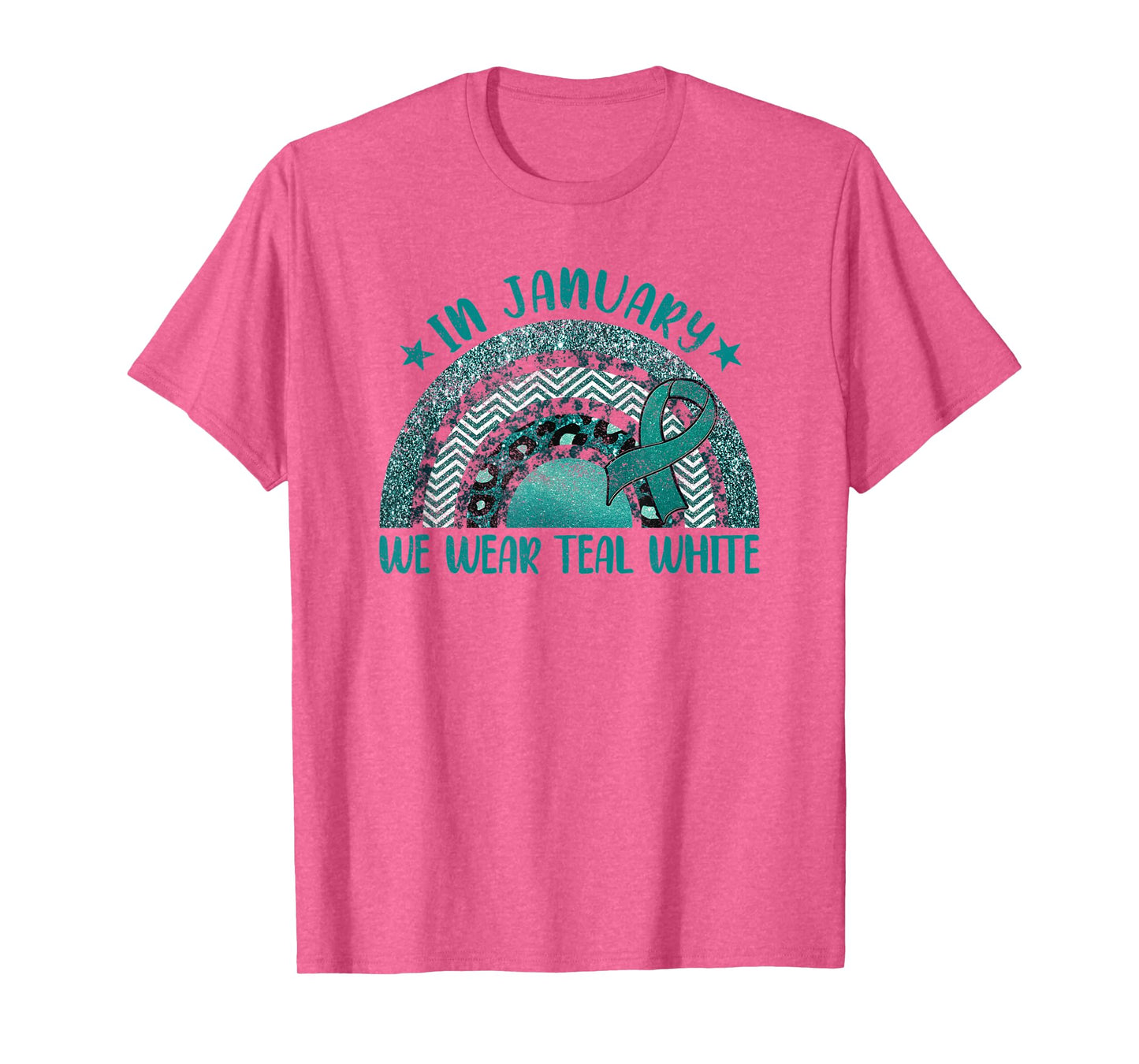 In January We Wear Teal White - Cervical Cancer Rainbow T-Shirt