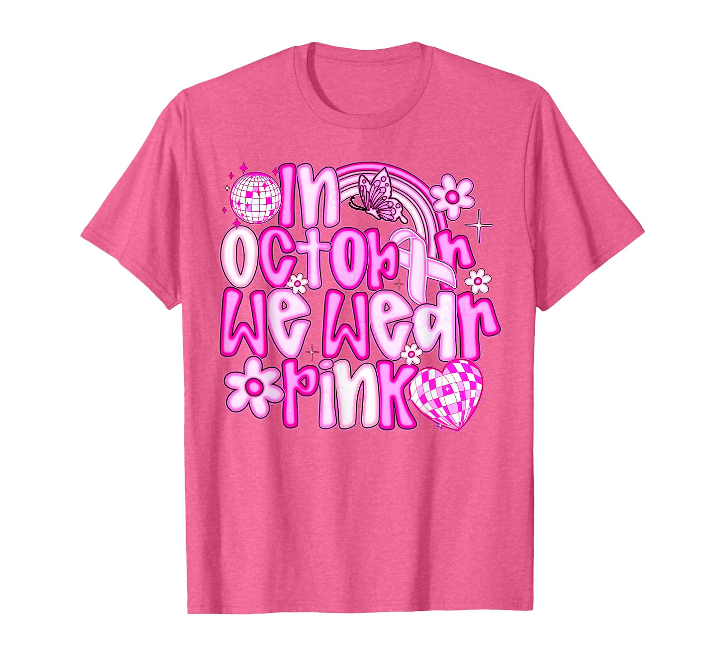 in October We Wear Pink Breast Cancer Awareness Ribbon Disco T-Shirt
