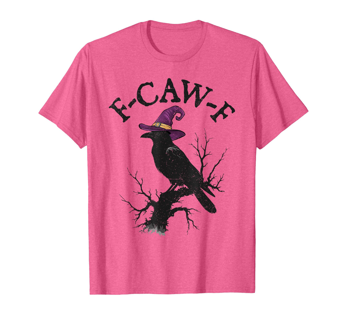 Funny F Caw F Raven Bird Saying Graphic Halloween Men Women T-Shirt