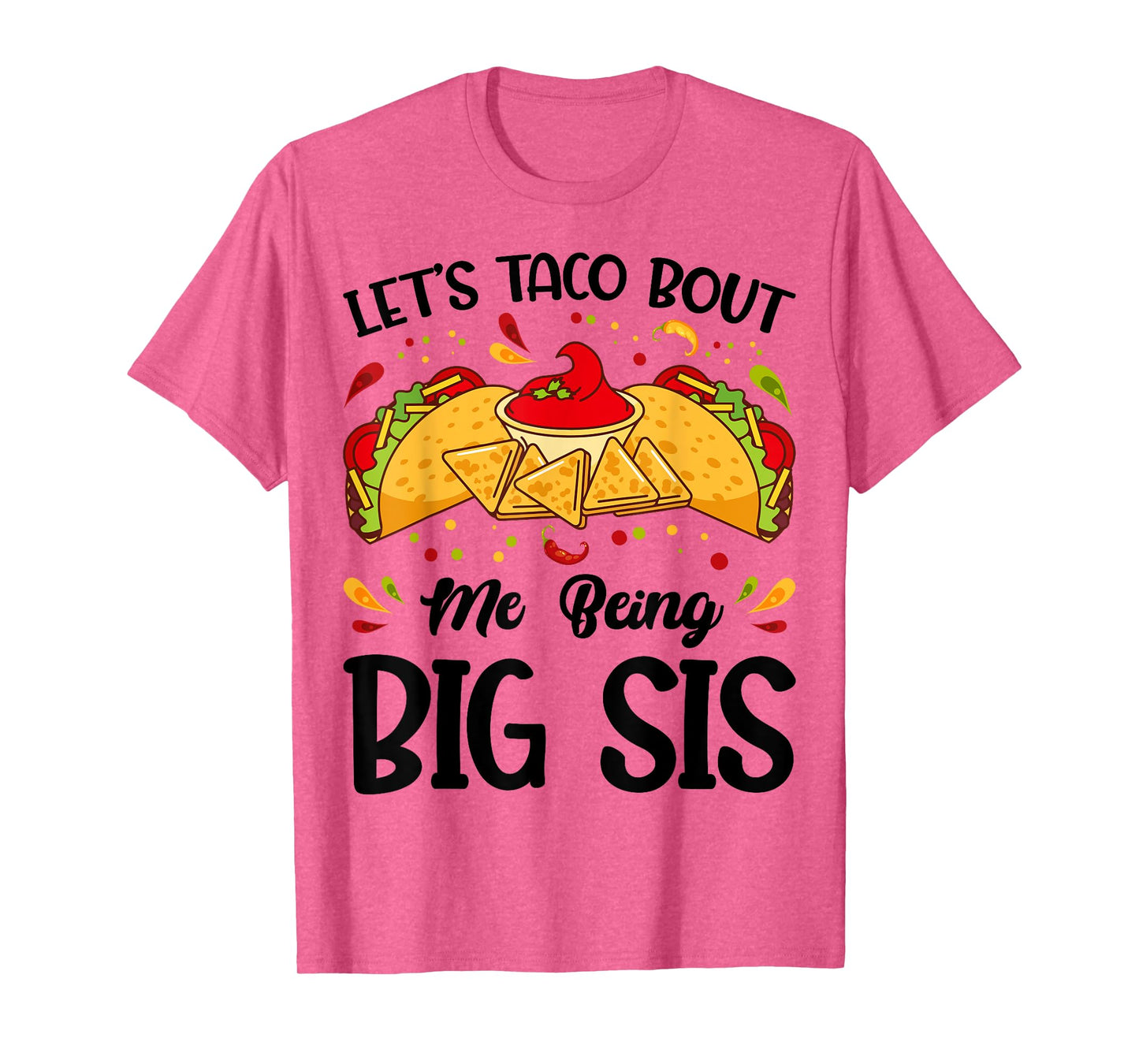 Let's Taco Bout Me Being Big Sis Funny Baby Announcement T-Shirt