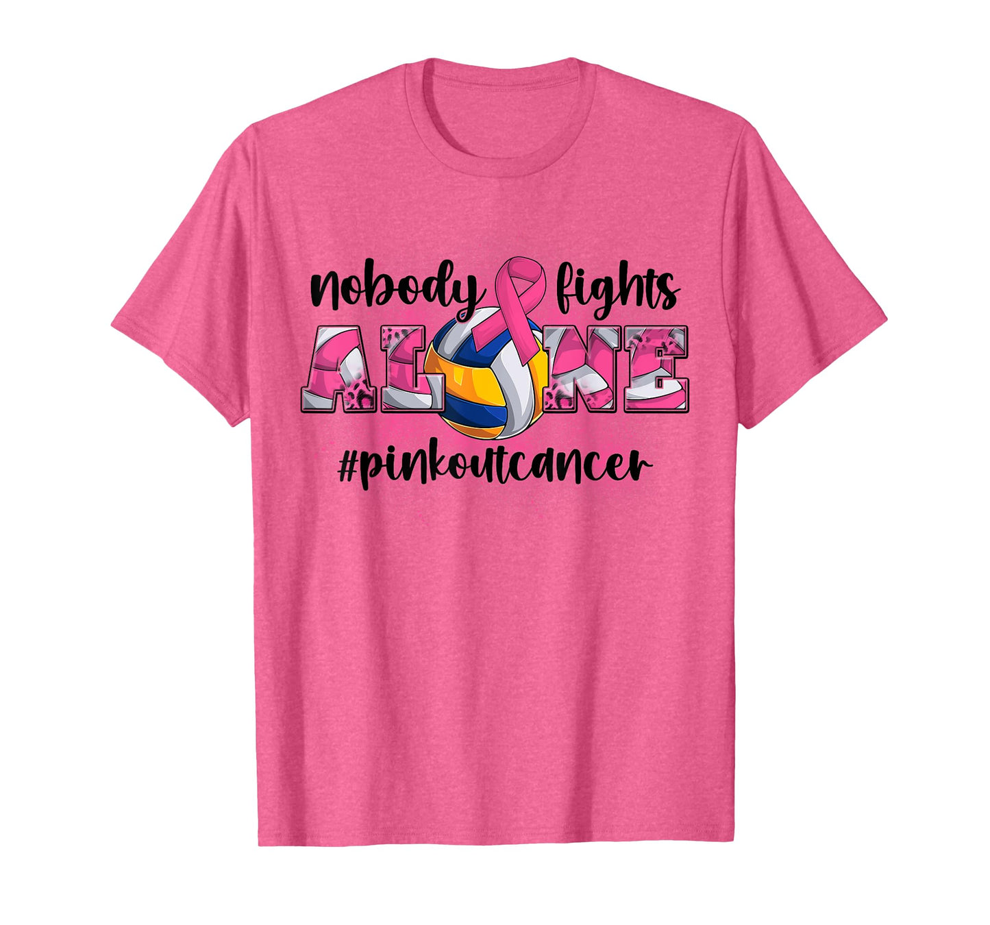 Nobody Fights Alone Pink Out Breast Cancer Volleyball Women T-Shirt