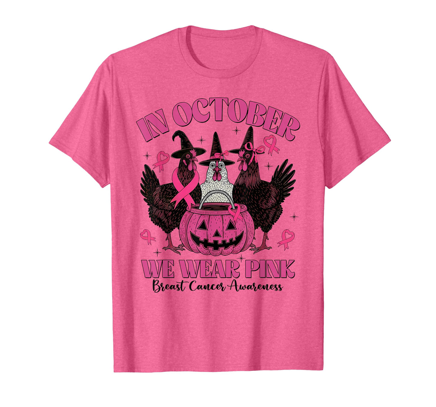 in October We Wear Pink Chicken Breast Cancer Awareness T-Shirt