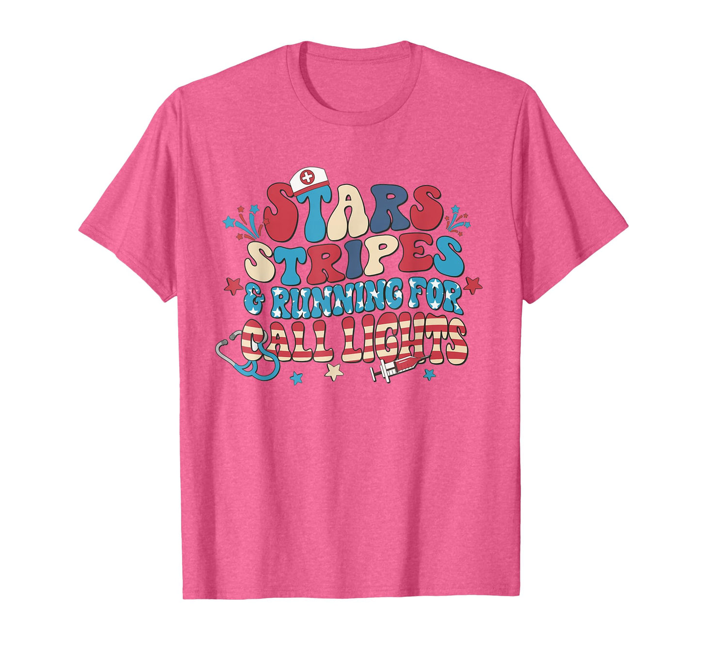 Stars Stripes And Running For Call Lights 4th July ER Nurse T-Shirt