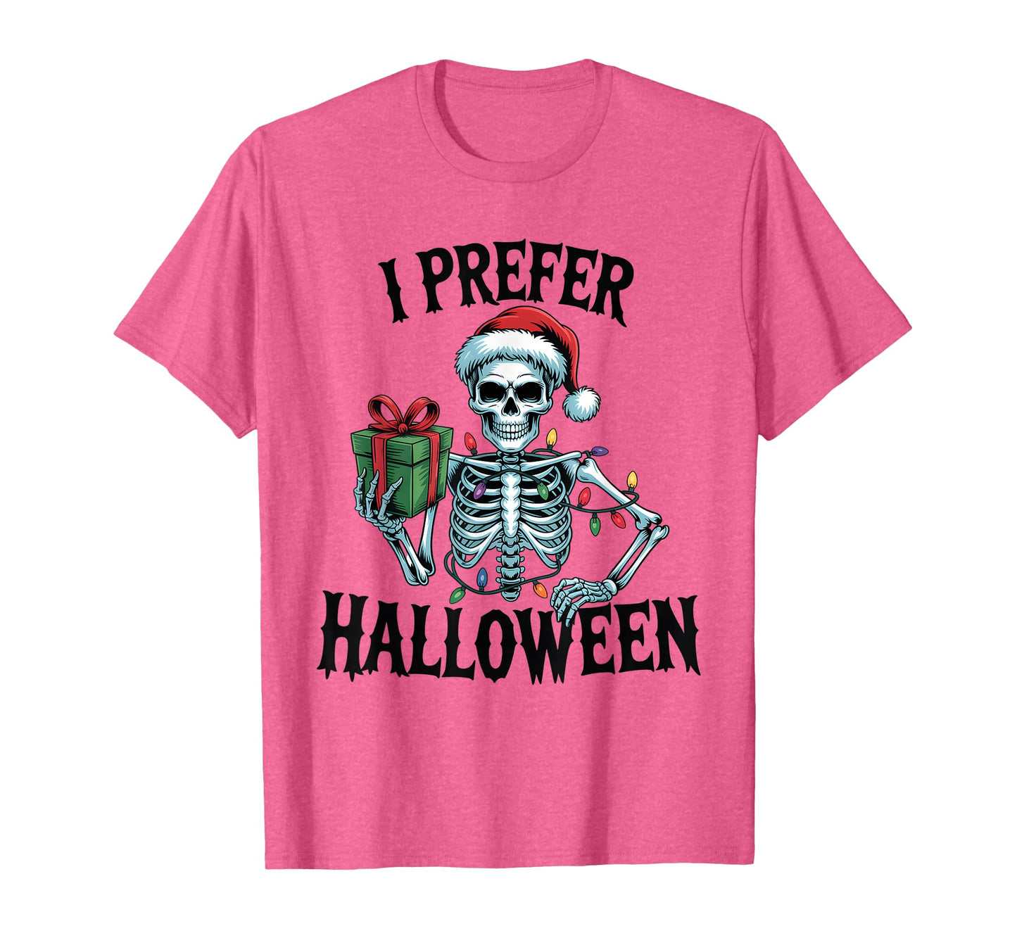 I Prefer Halloween Christmas Lights Women Men Kids White T-Shirt