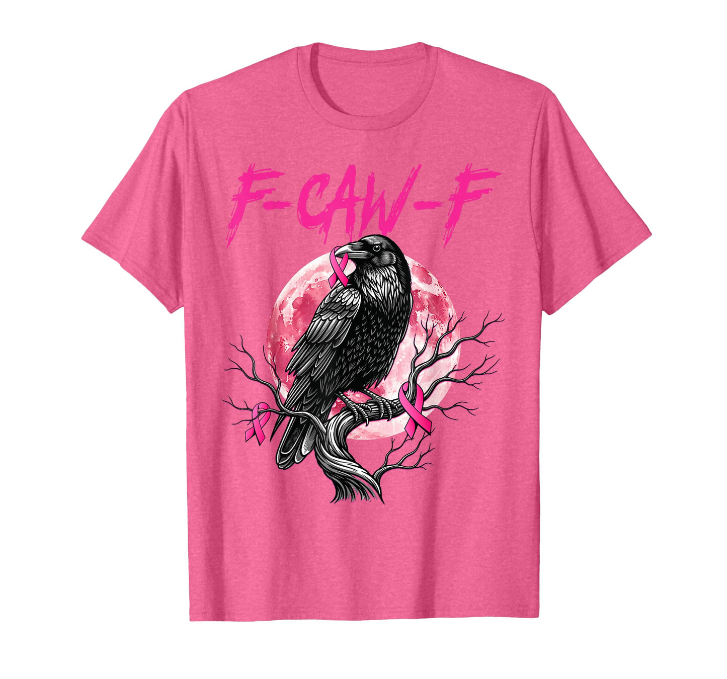 Funny Black Bird F-Caw-F Black Crow Breast Cancer Awareness T-Shirt