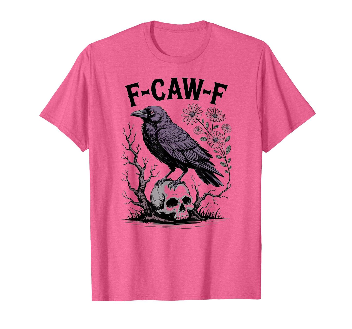 Funny F-CAW-F Crow Gothic Black Bird Halloween Skull T-Shirt