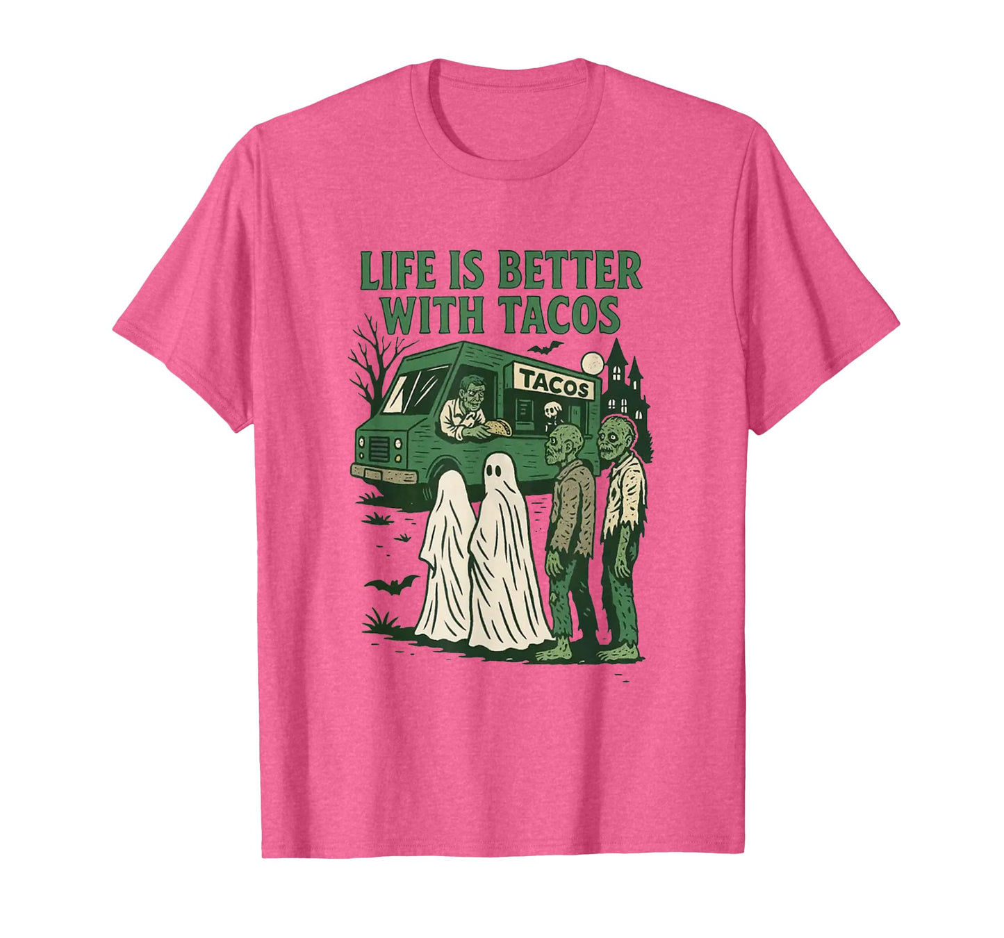 Life is Better with Tacos T-Shirt